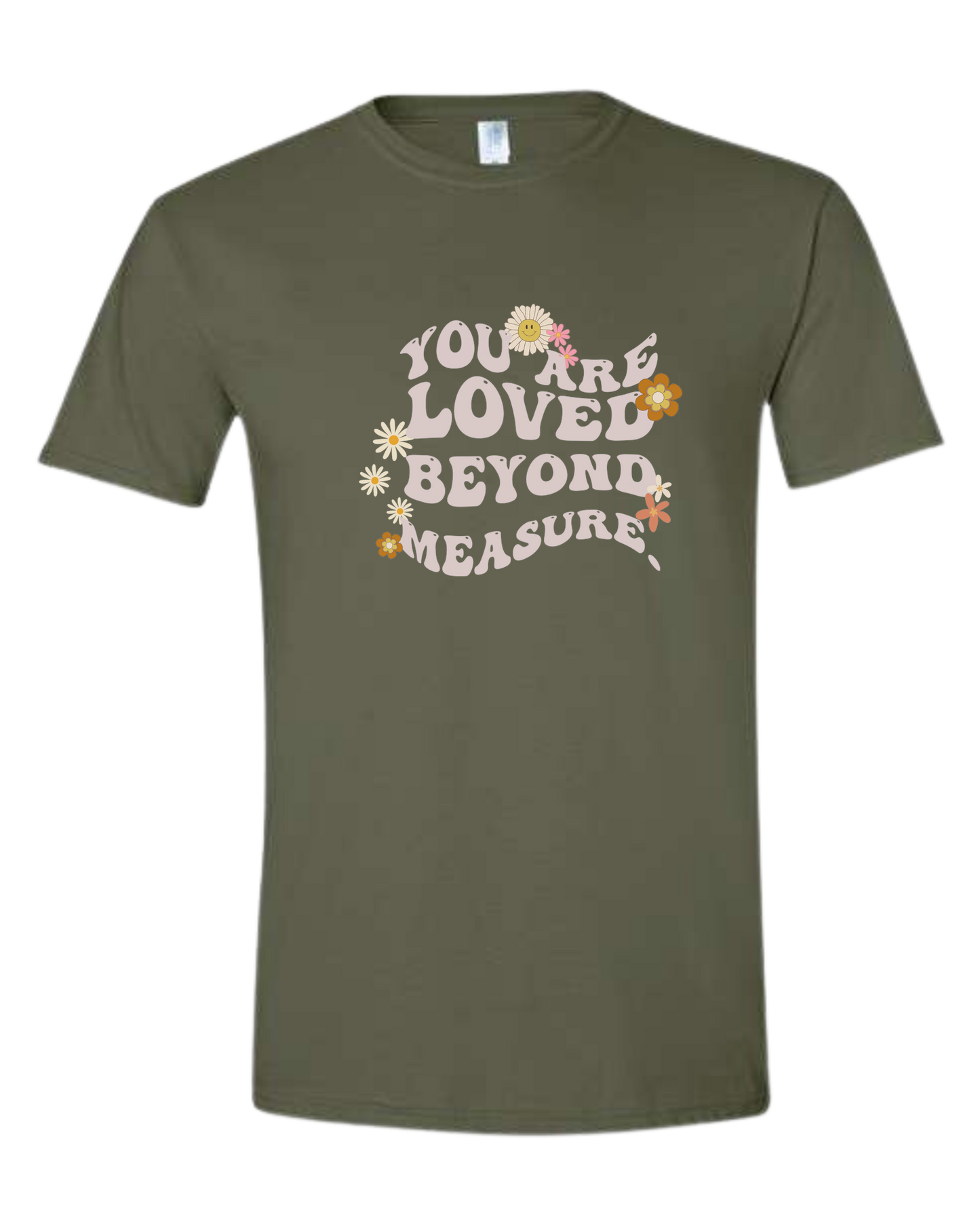 Groovy "You are Loved Beyond Measure" graphic tee Unisex crew-neck graphic tee Military Green