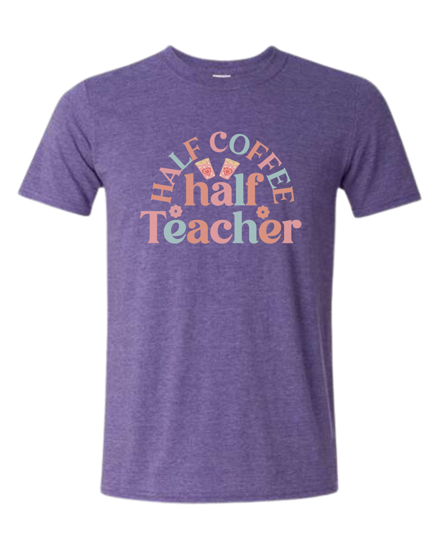 "Half Coffee, Half Teacher" pastel text design Unisex crewneck graphic tee (light colors) Heather Purple