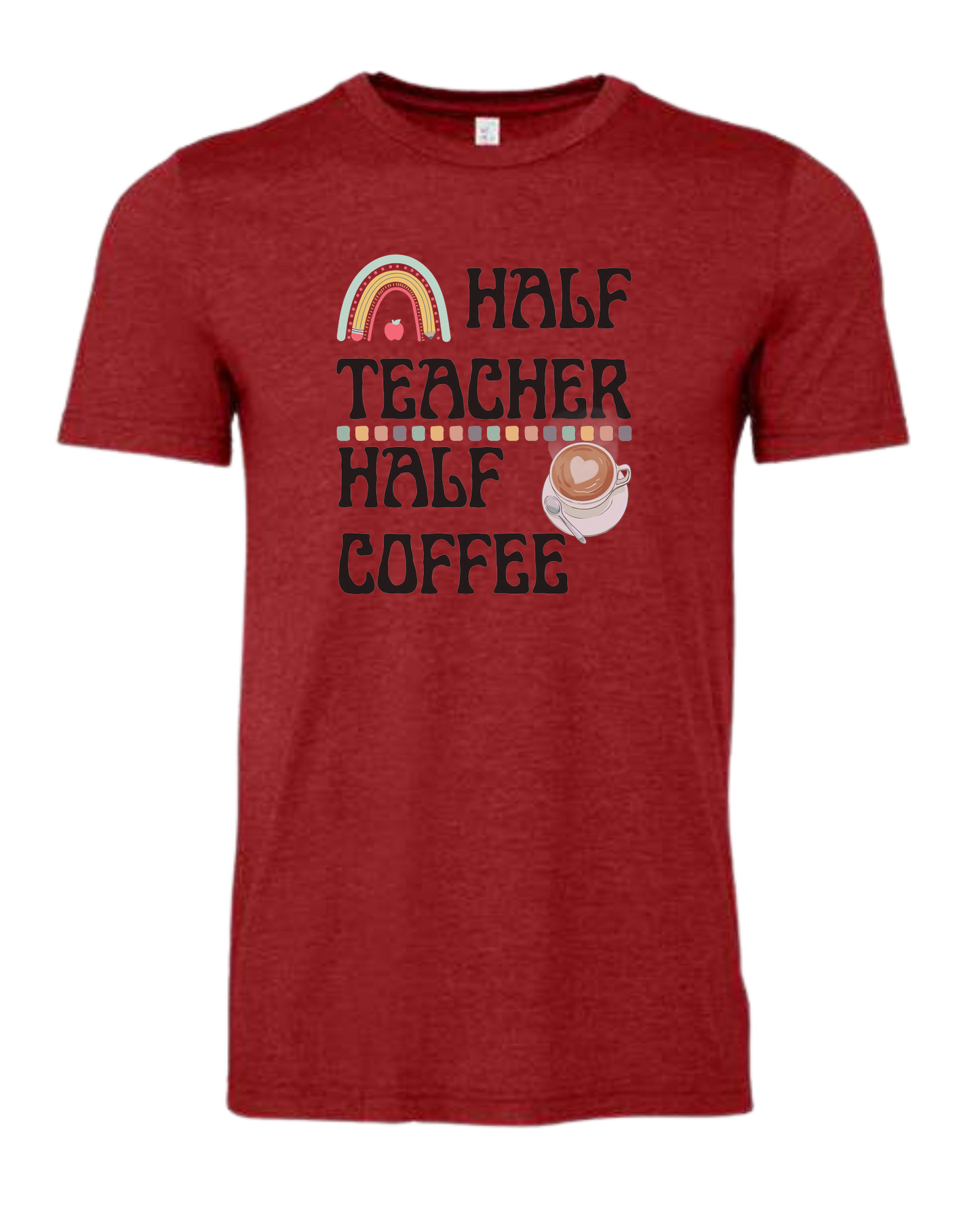 "Half Teacher, Half Coffee" groovy font tee Premium unisex crewneck tee Canvas Red