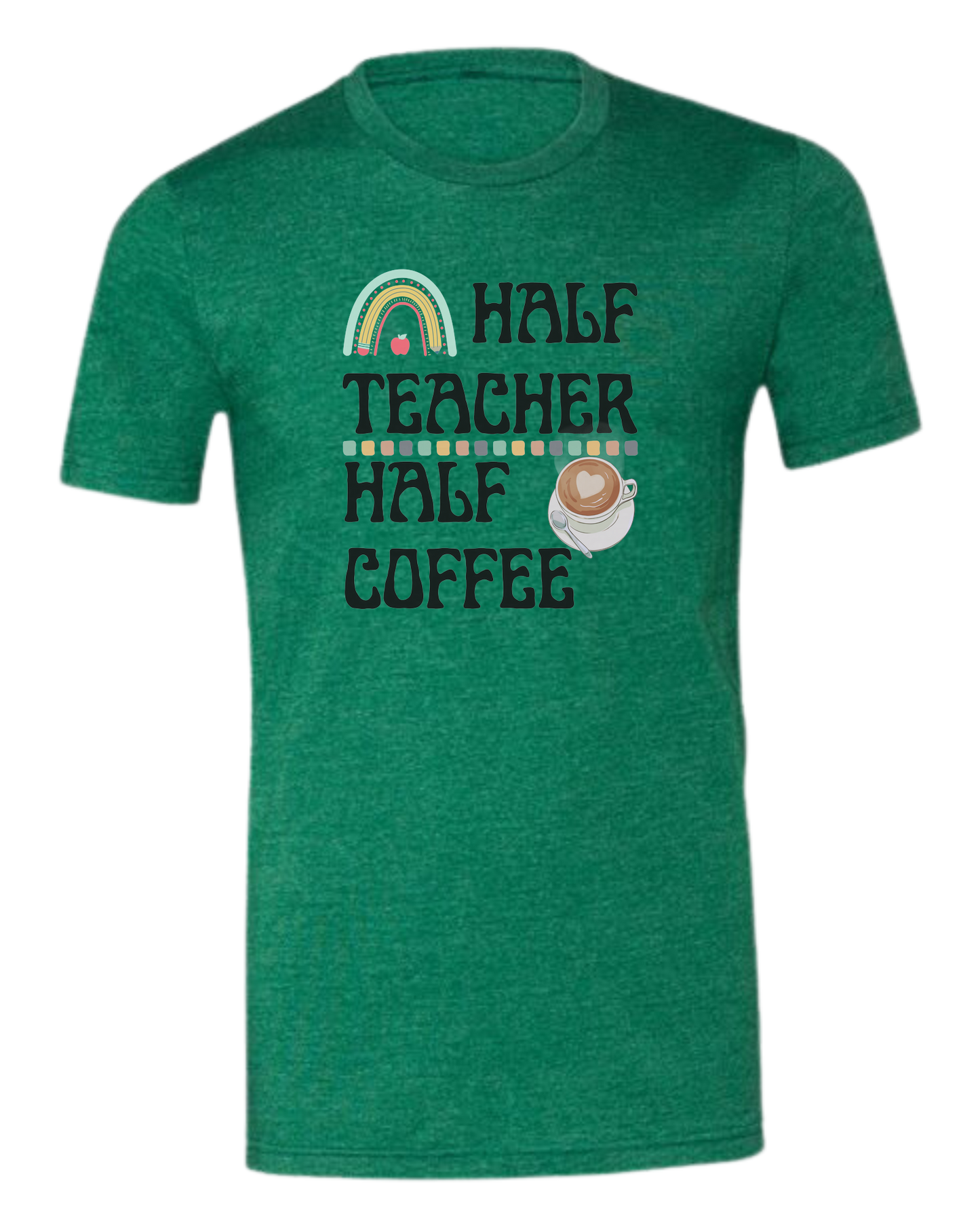 "Half Teacher, Half Coffee" groovy font tee Premium unisex crewneck tee Grass Green