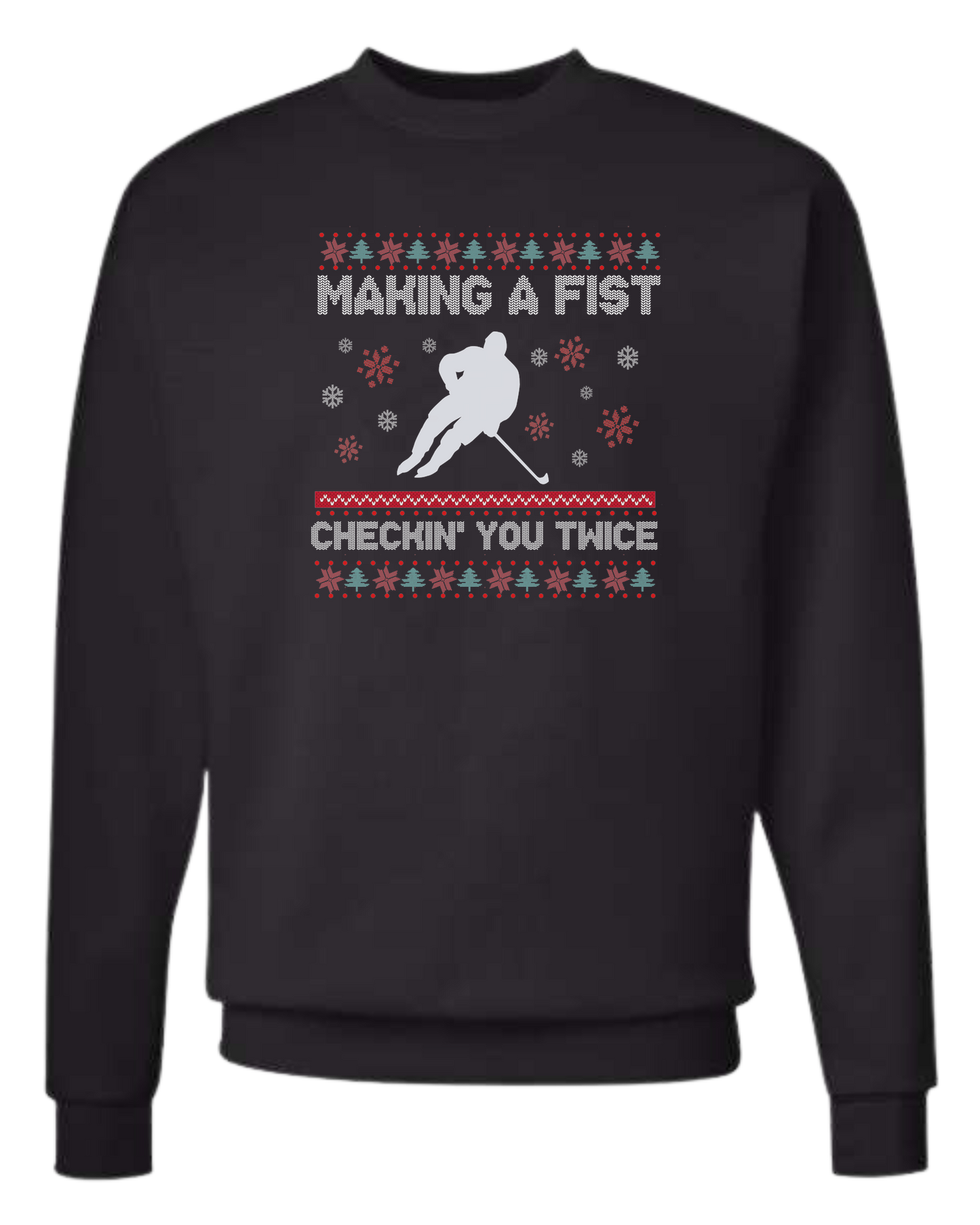 Hockey Christmas Sweater "Makin' a Fist, Checkin' you Twice" graphic Classic unisex crewneck tee Long sleeve crew neck