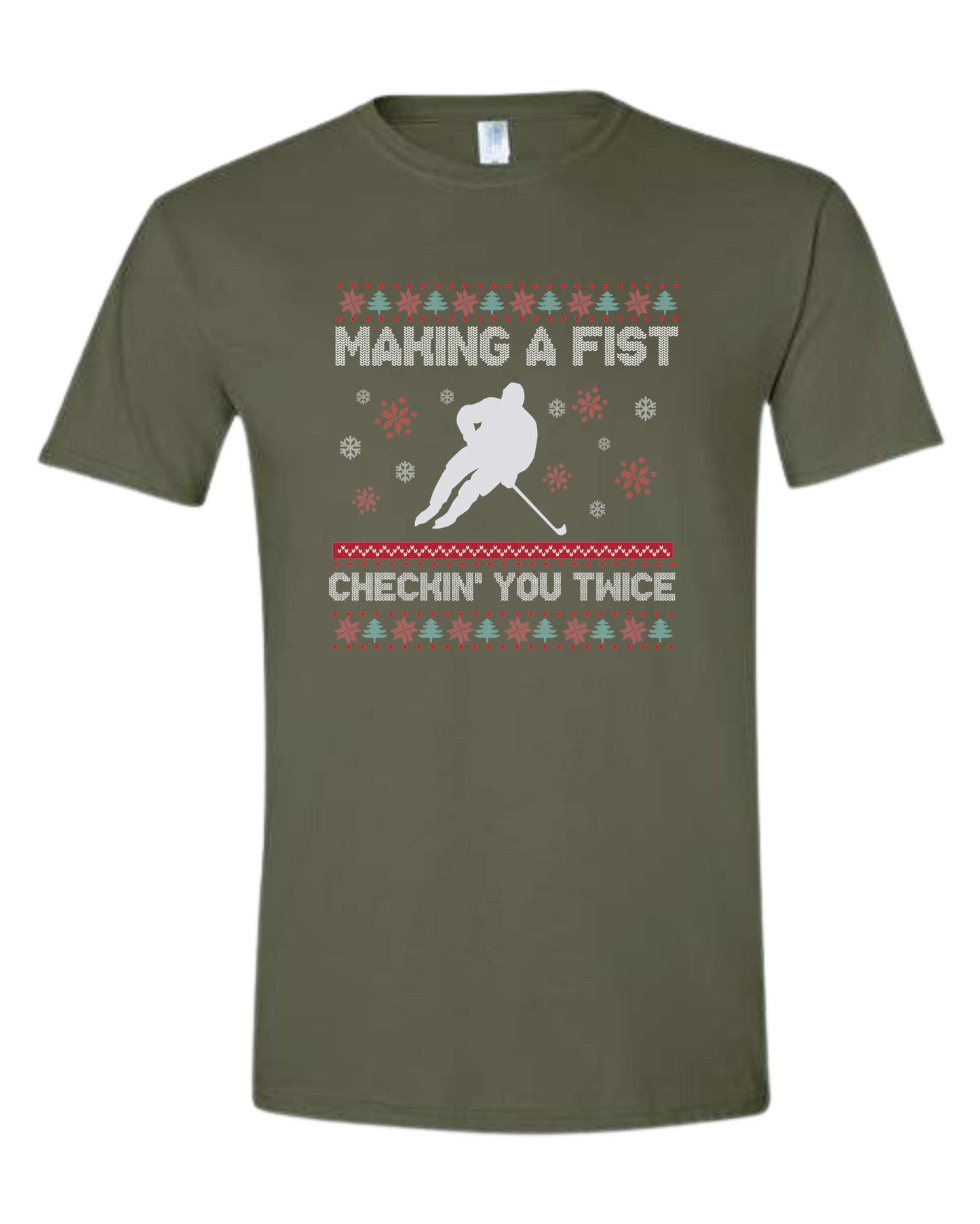 Hockey Christmas Sweater "Makin' a Fist, Checkin' you Twice" graphic Unisex crew-neck graphic tee Military Green