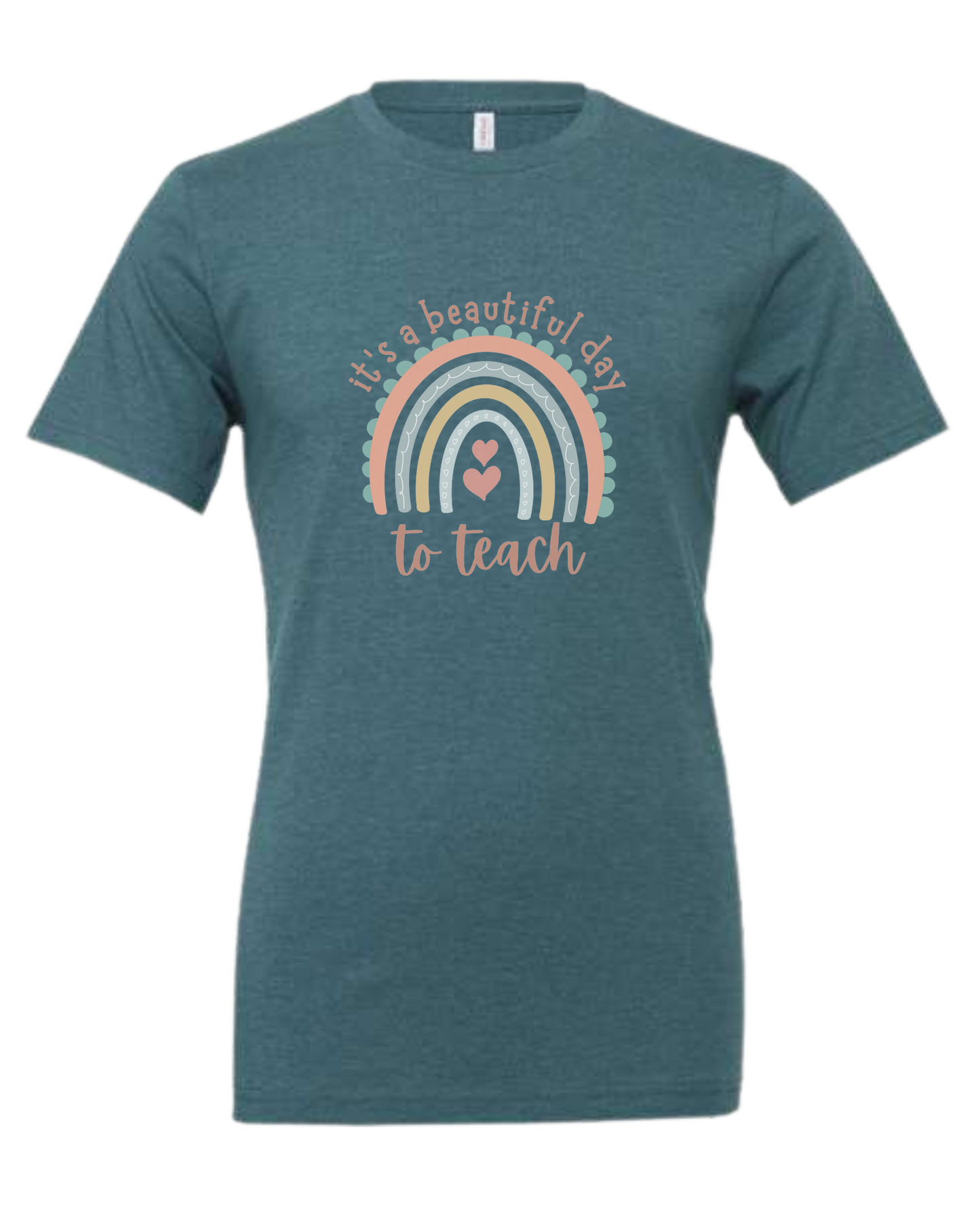 "It's a Beautiful Day to Teach" Rainbow graphic Premium unisex crewneck tee Heather Teal