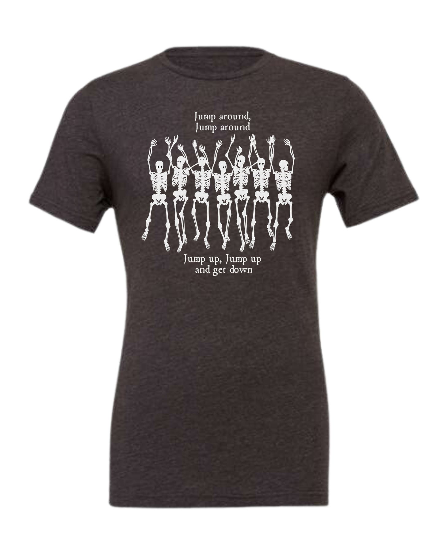 "Jump Around" Skeleton tee Premium unisex crewneck tee Dark Grey