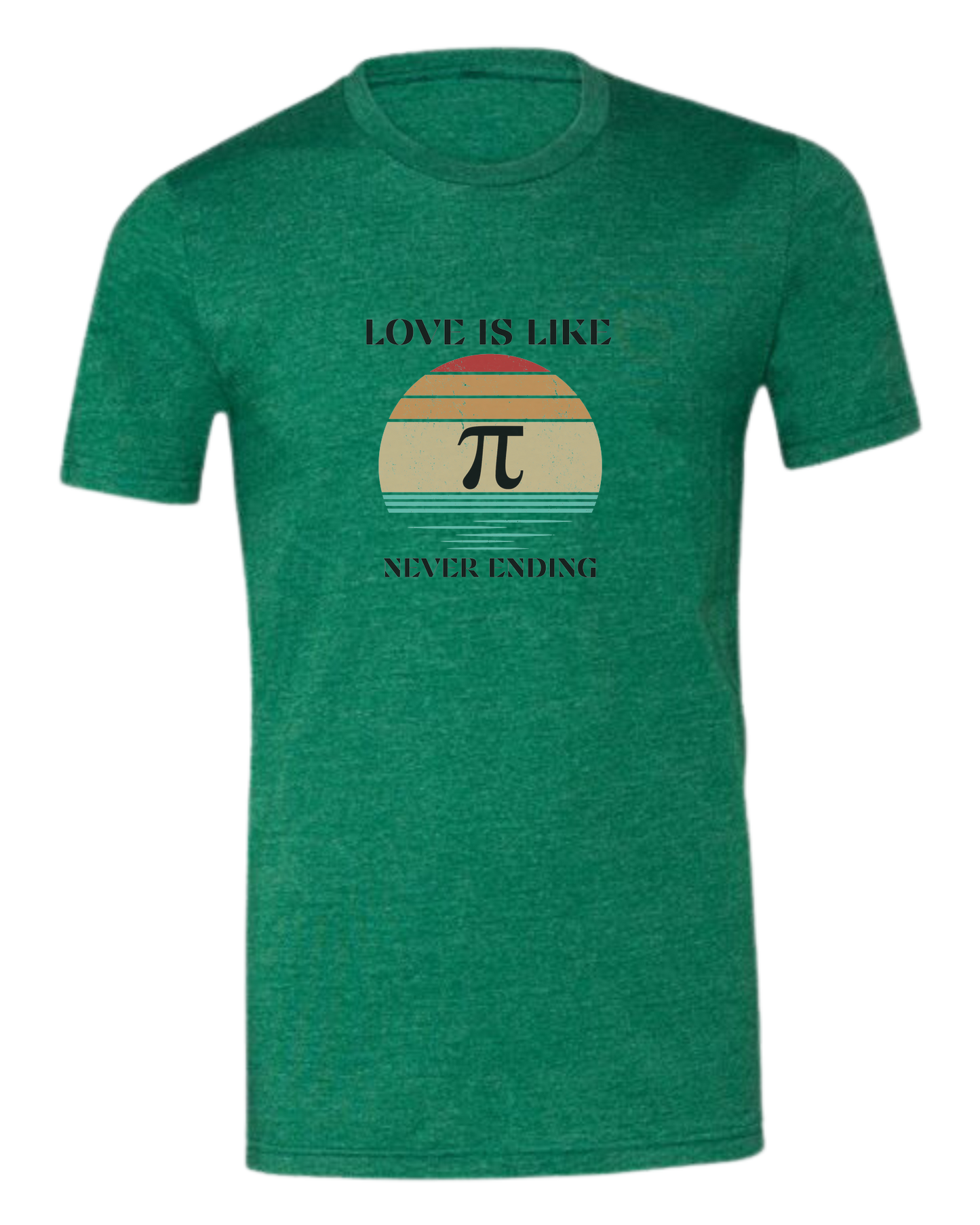 "LOVE is like PI, never ending" design Premium unisex crewneck tee Grass Green