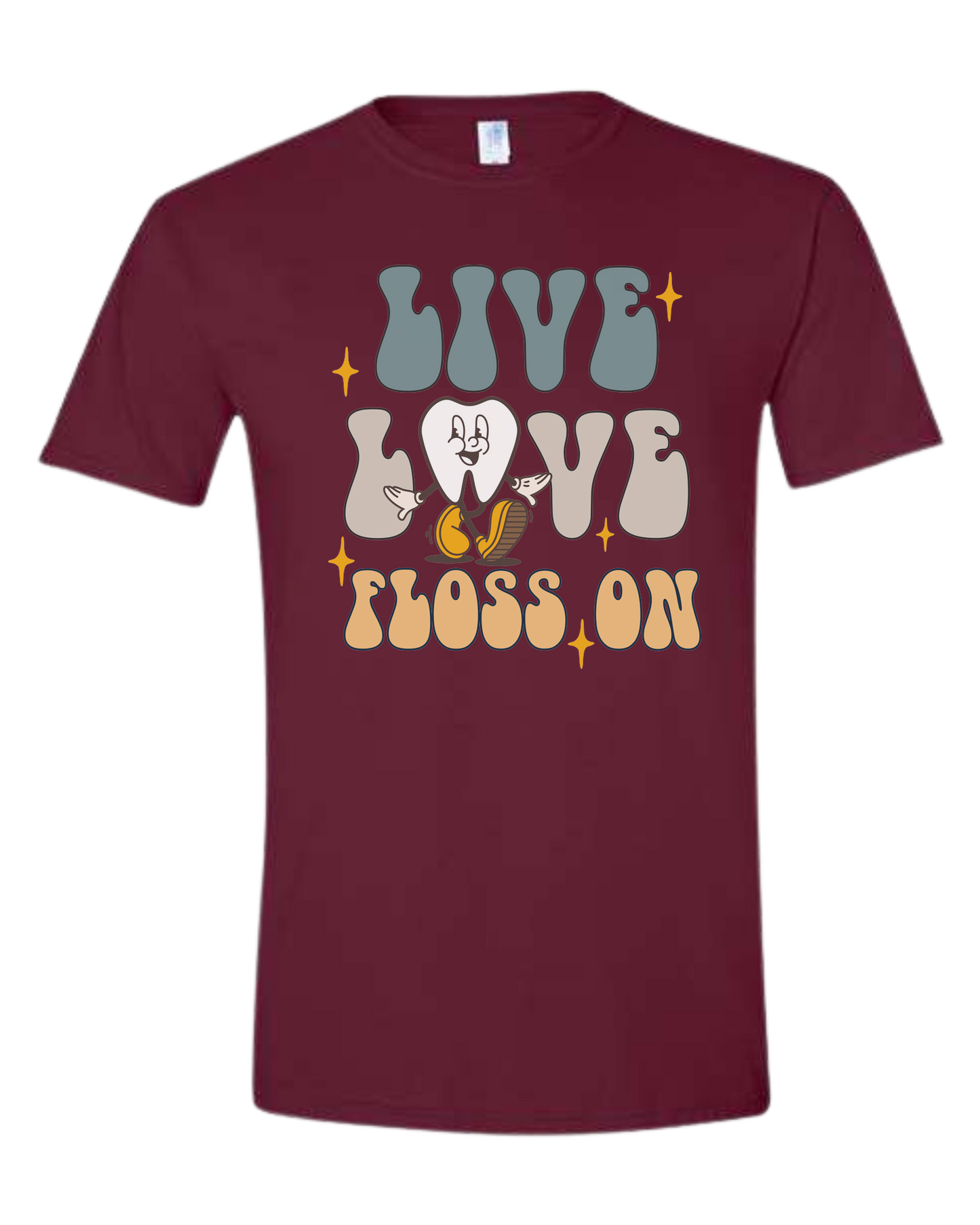 "Live, Love, Floss On" groovy text with cute tooth character Unisex crew-neck graphic tee Maroon
