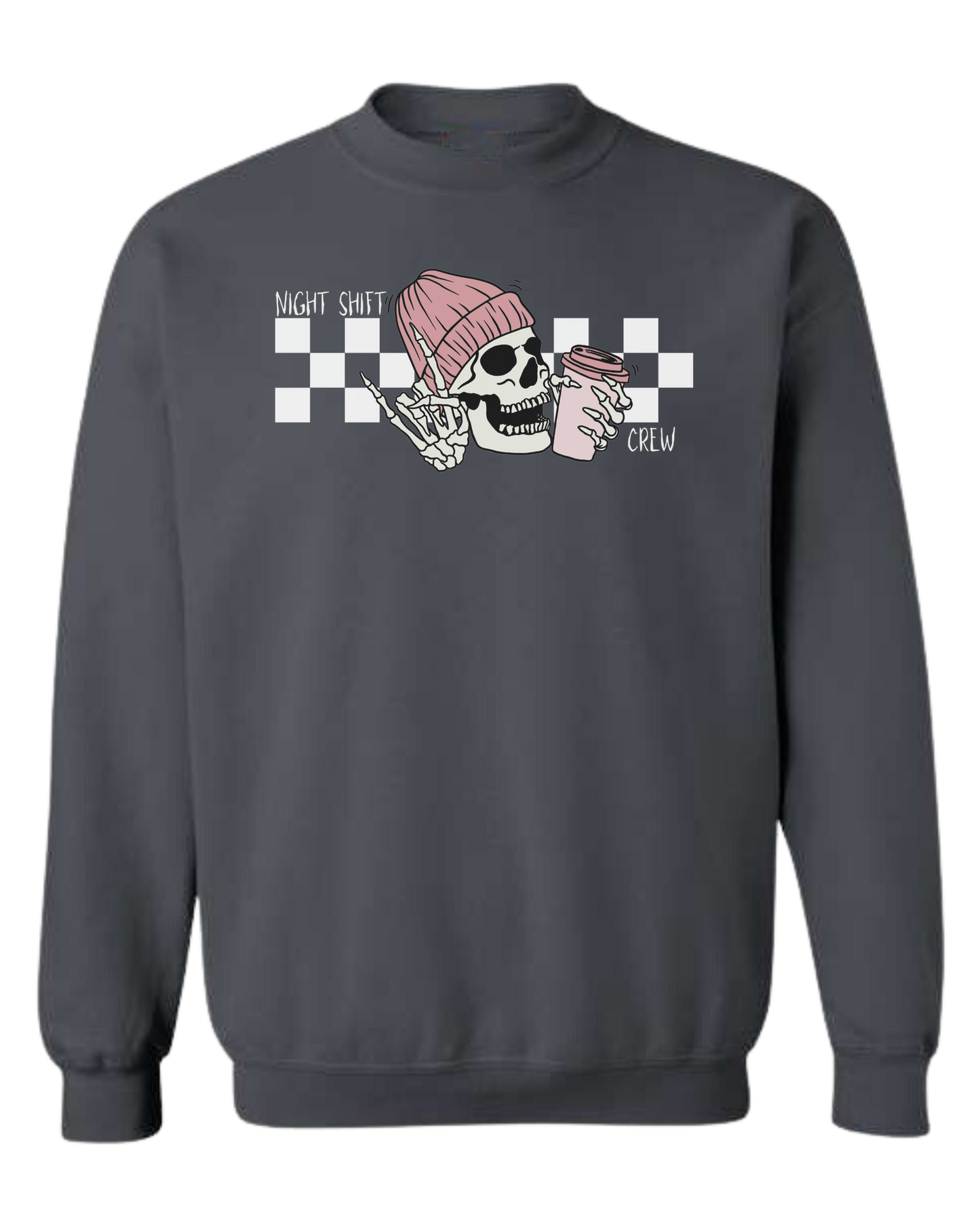 "Night Shift Crew" nursing skeleton holding coffee cup Classic unisex crewneck sweatshirt Dark Grey
