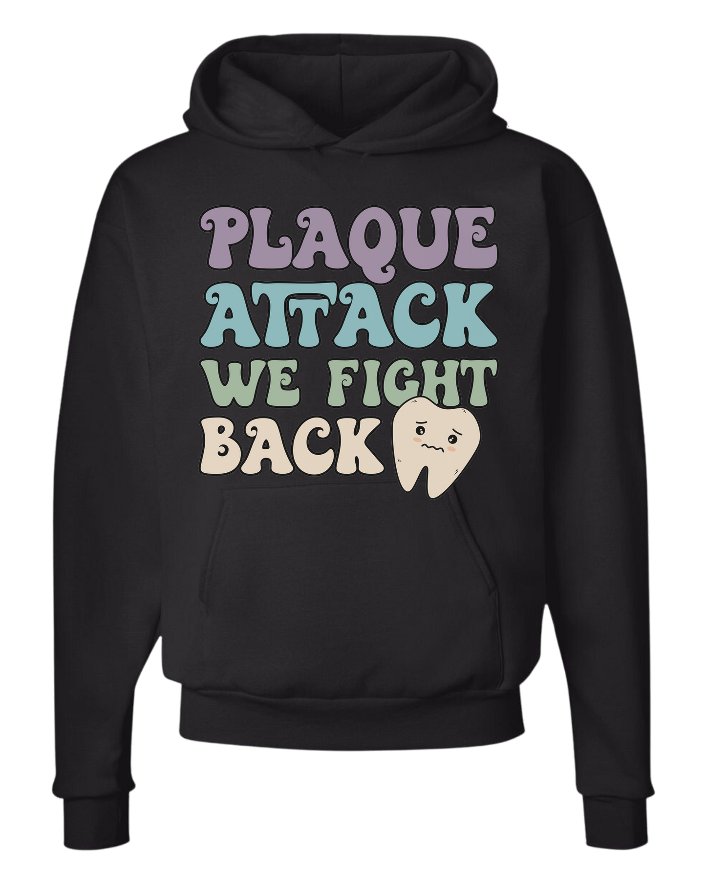 "Plaque Attack, We Fight Back" pastel color design Classic unisex crewneck tee Hoodie