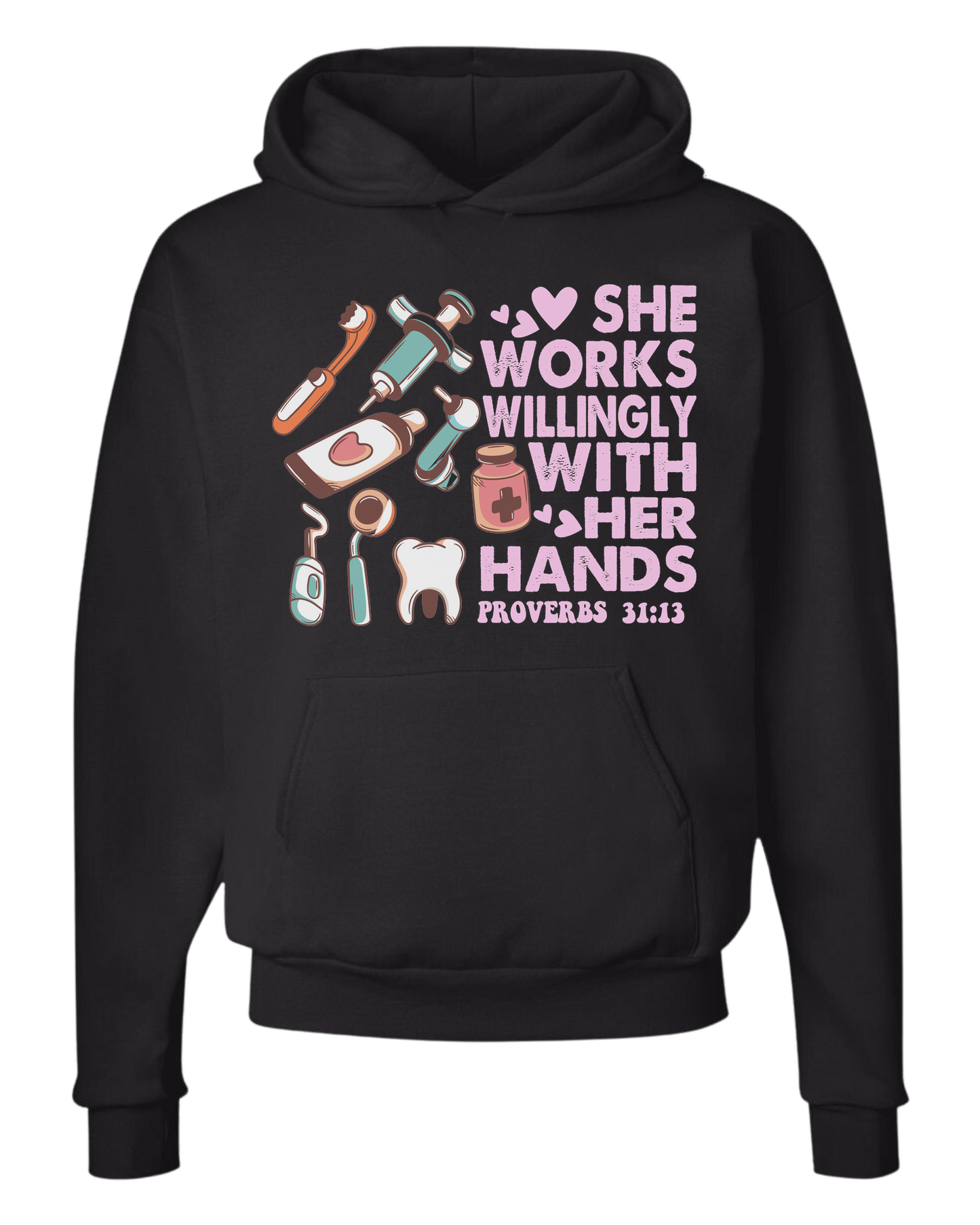 "She works willingly with her hands" dentistry graphic with cute dental supplies Classic unisex crewneck tee Hoodie