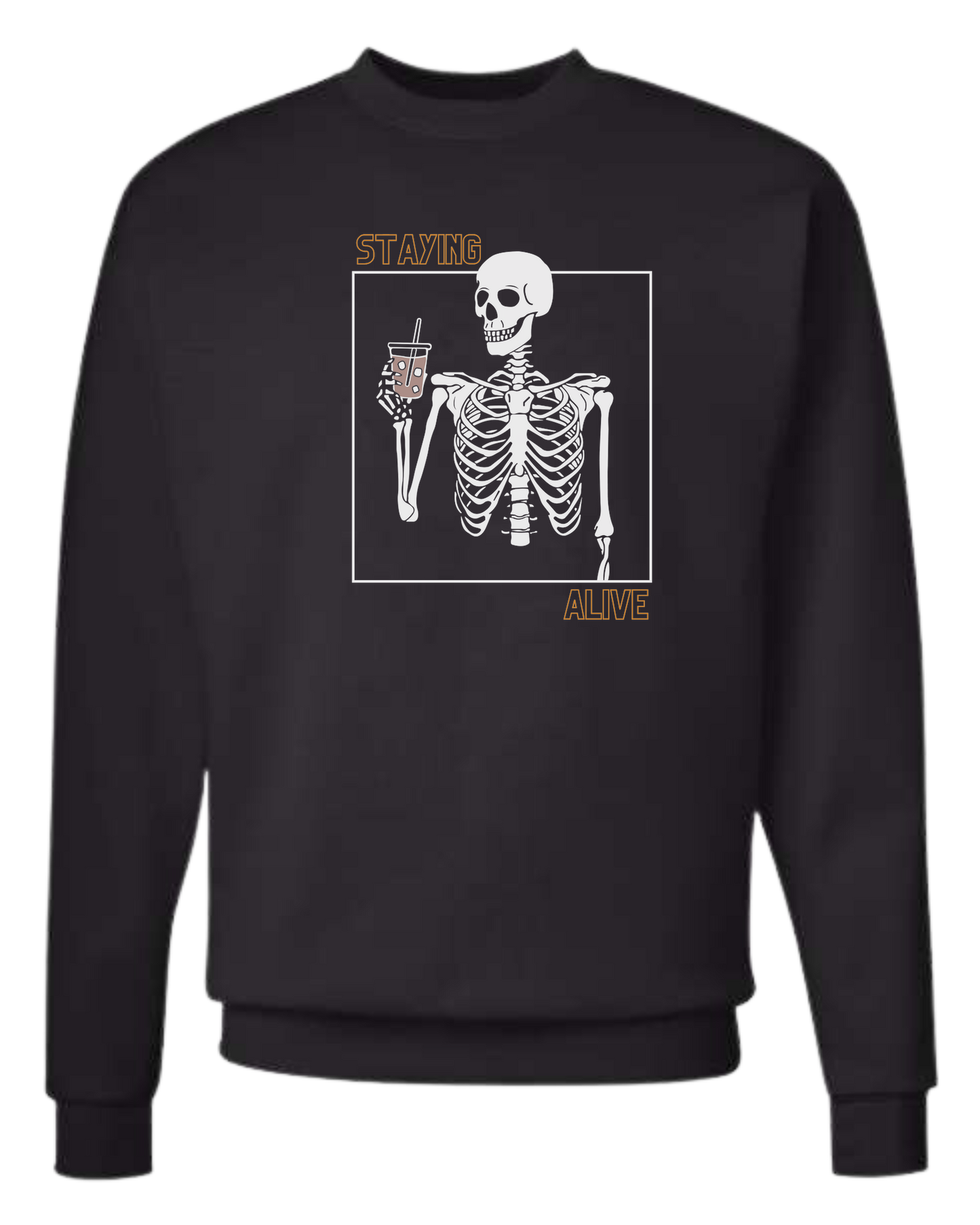 "Staying Alive" skeleton holding a coffee cup Classic unisex crewneck sweatshirt Black