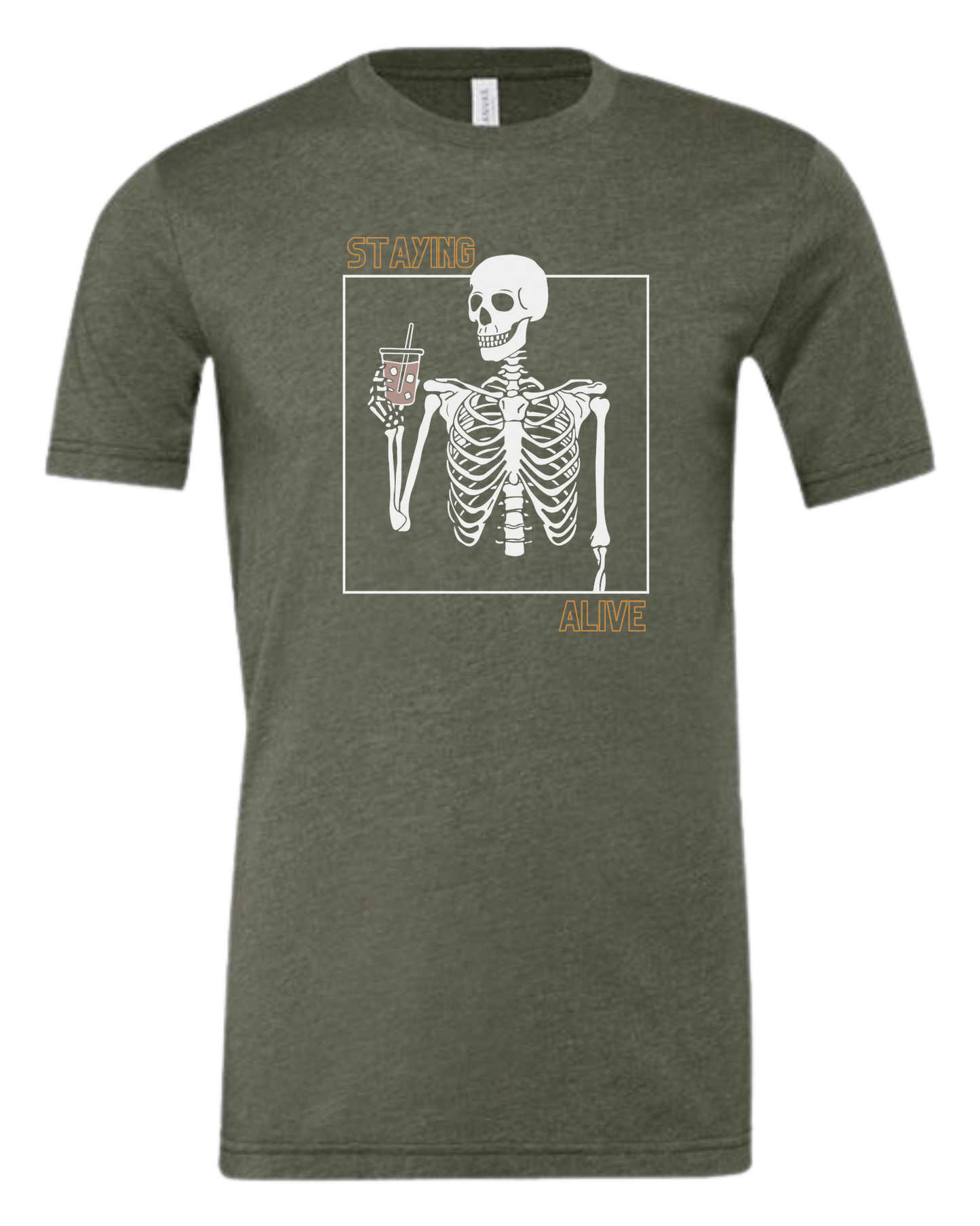 "Staying Alive" skeleton holding a coffee cup Premium unisex crewneck tee Military Green