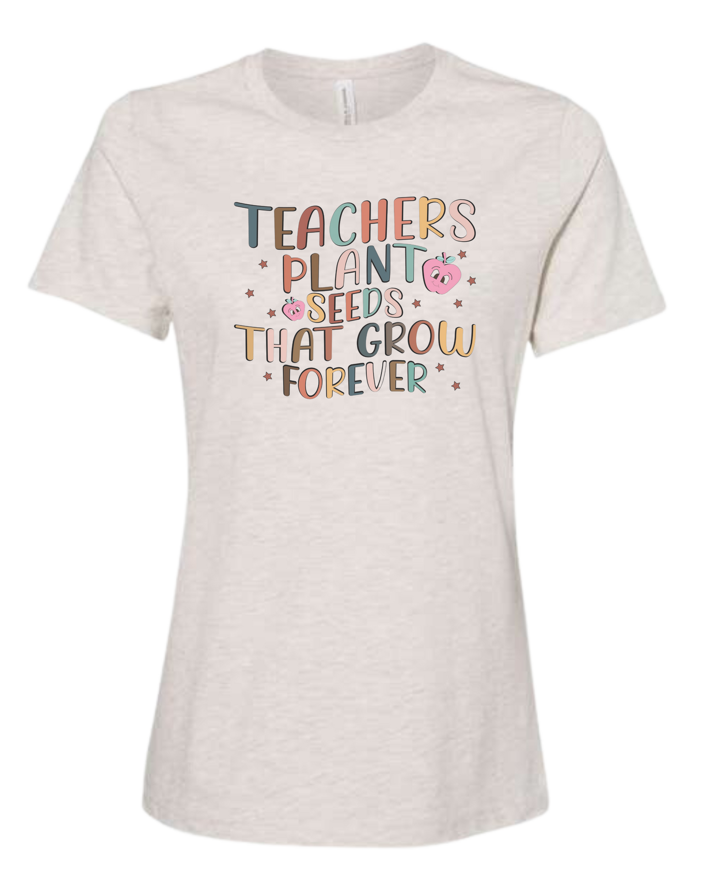"Teachers Plant Seeds that Grow Forever" design Women's fit premium crewneck tee Natural