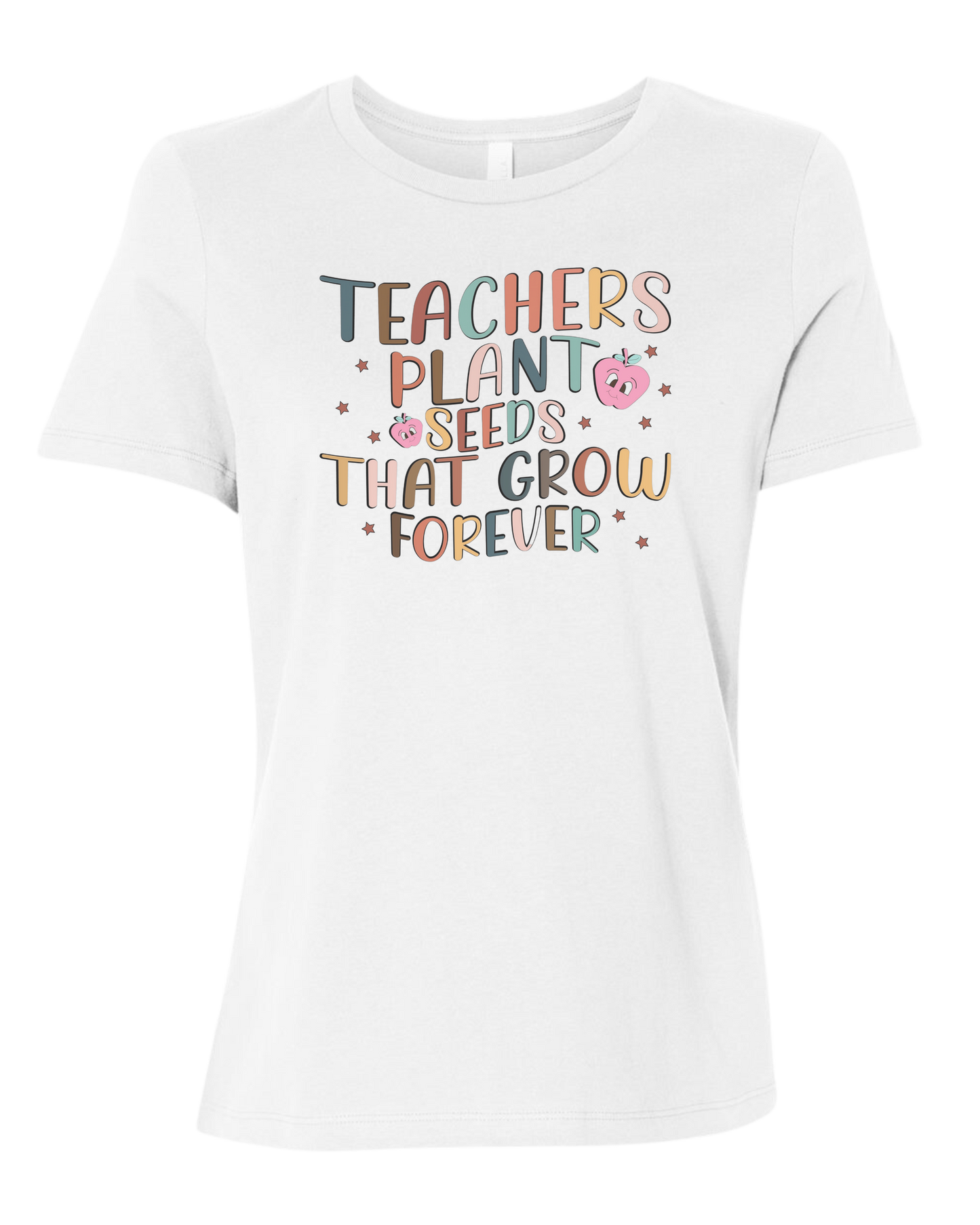 "Teachers Plant Seeds that Grow Forever" design Women's fit premium crewneck tee White