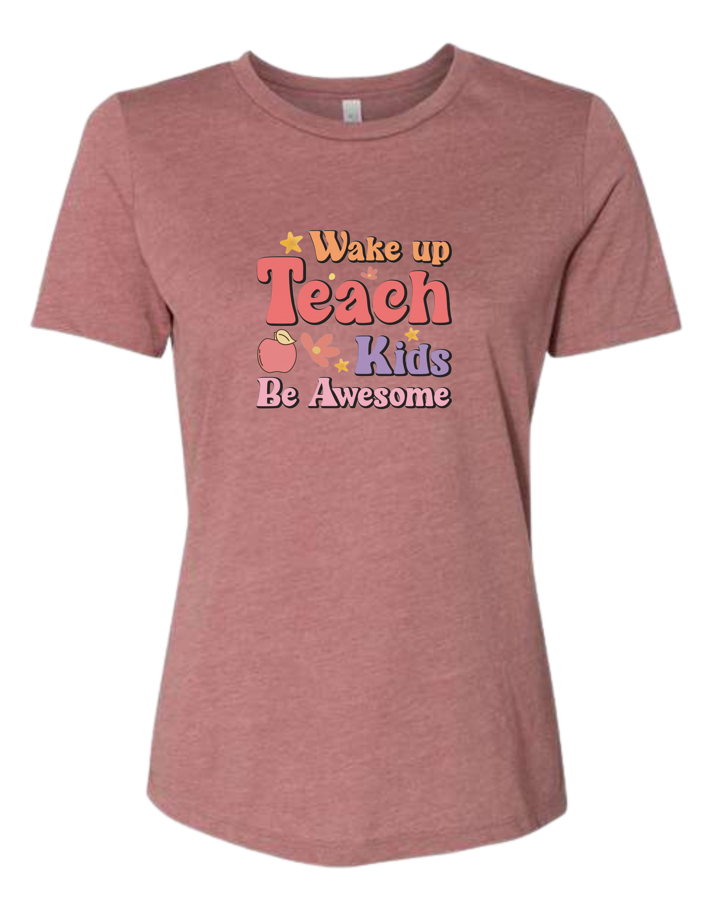 "Wake up, Teach Kids, Be Awesome" design Women's fit premium crewneck tee Mauve Pink