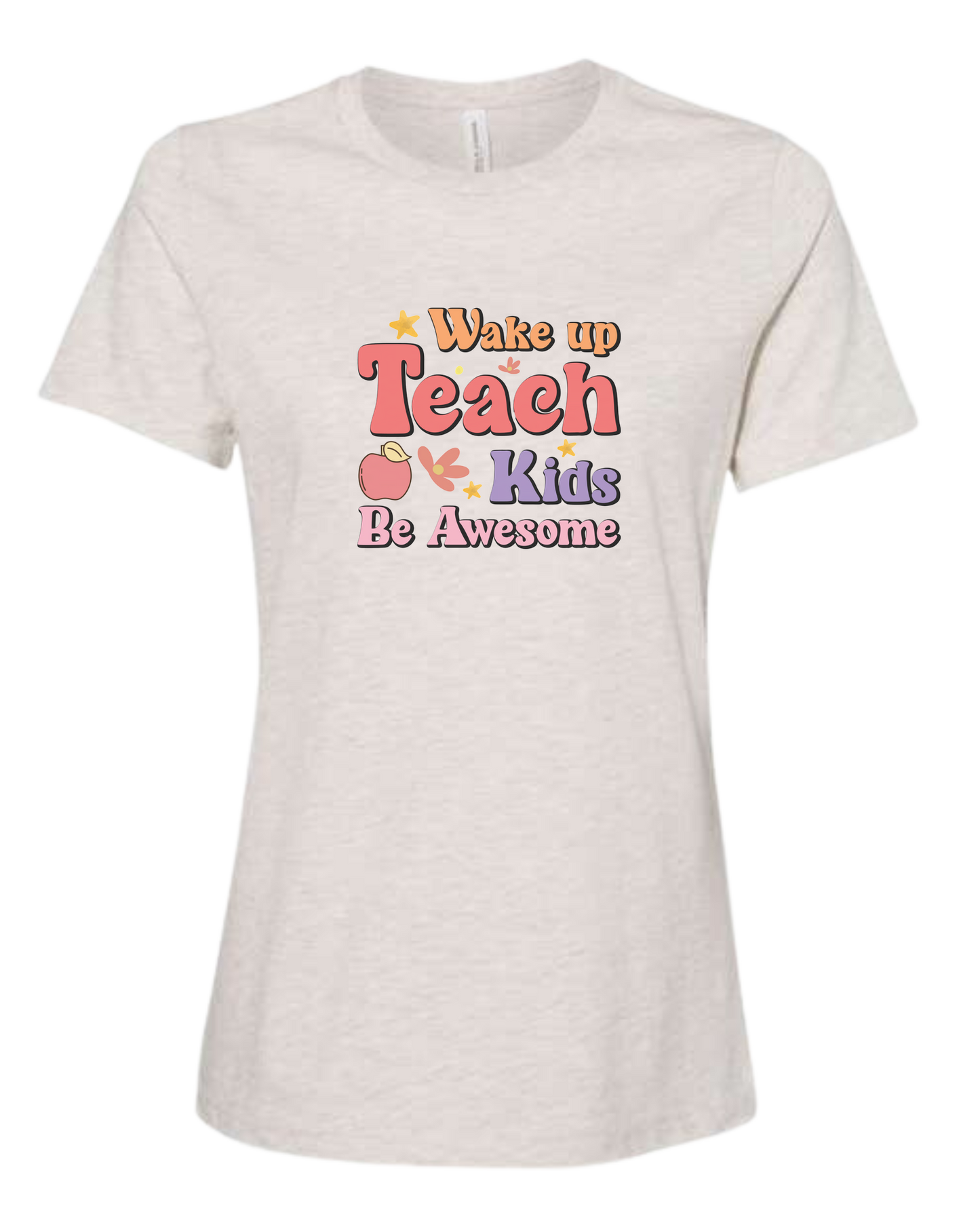 "Wake up, Teach Kids, Be Awesome" design Women's fit premium crewneck tee Natural