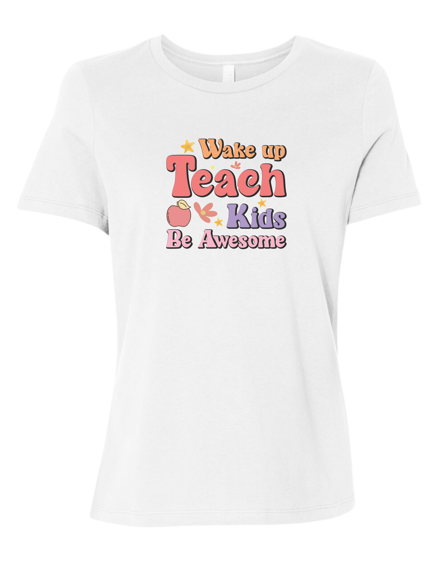 "Wake up, Teach Kids, Be Awesome" design Women's fit premium crewneck tee White