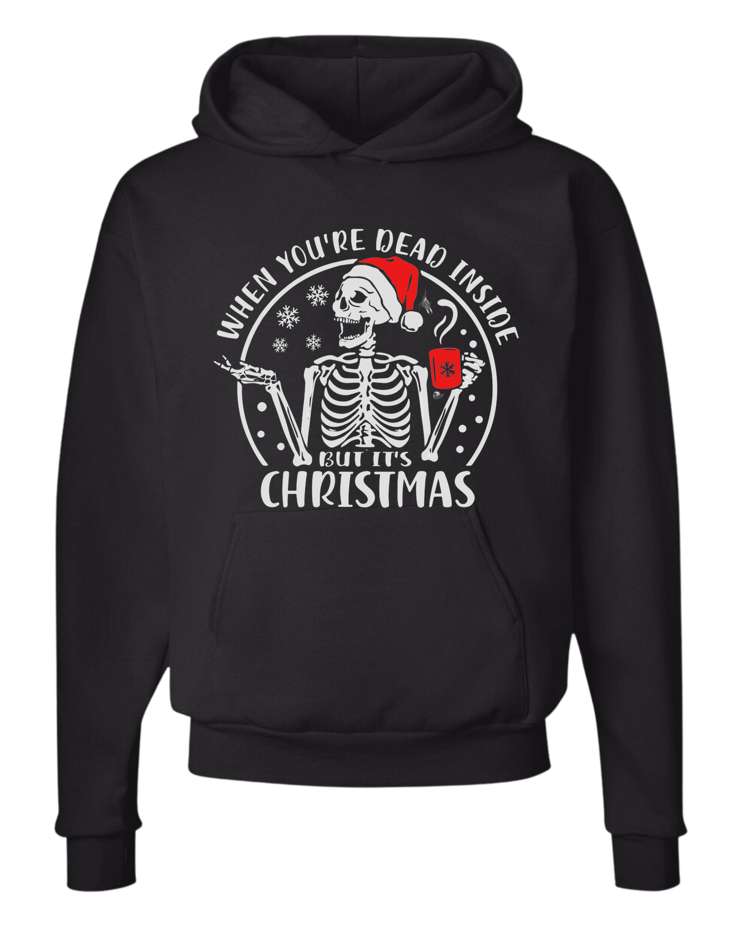 "When You're Dead Inside, but it's Christmas" graphic Classic unisex crewneck tee Hoodie