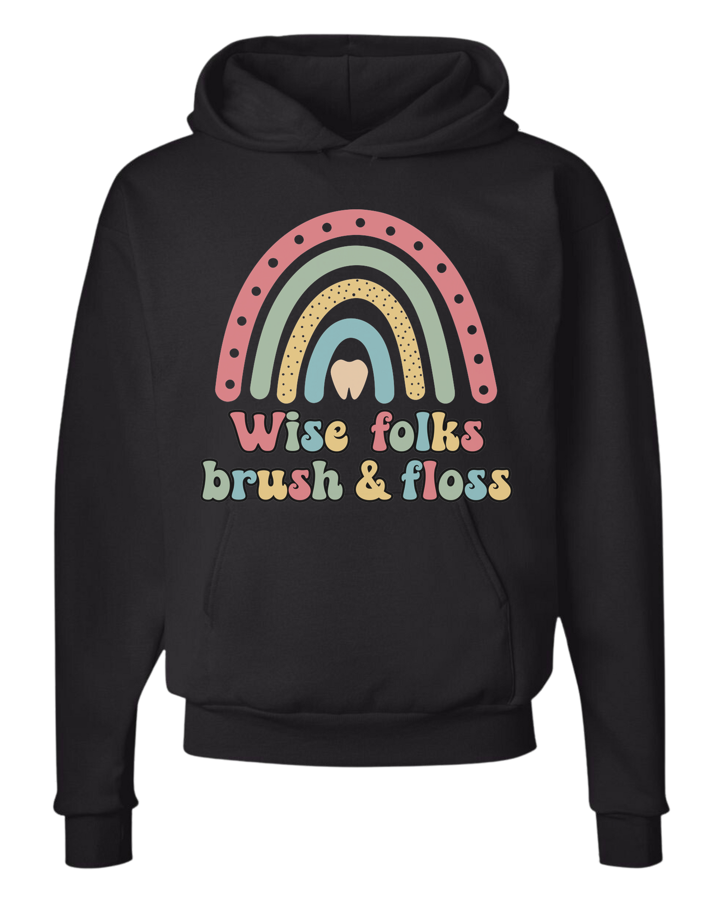 "Wise Folks, Brush, and Floss" Rainbow graphic Classic unisex crewneck tee Hoodie