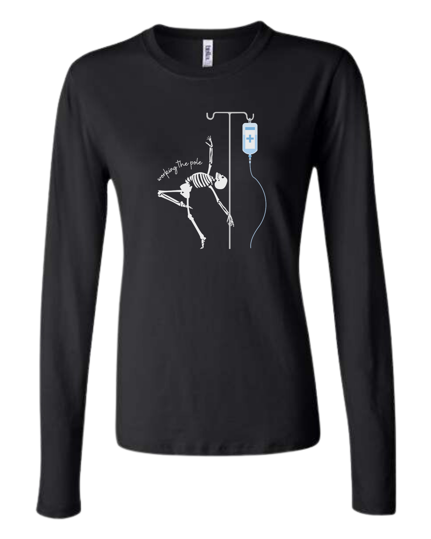 "Working the Pole" nursing skeleton graphic tee Women's fit crewneck long sleeve fit Black
