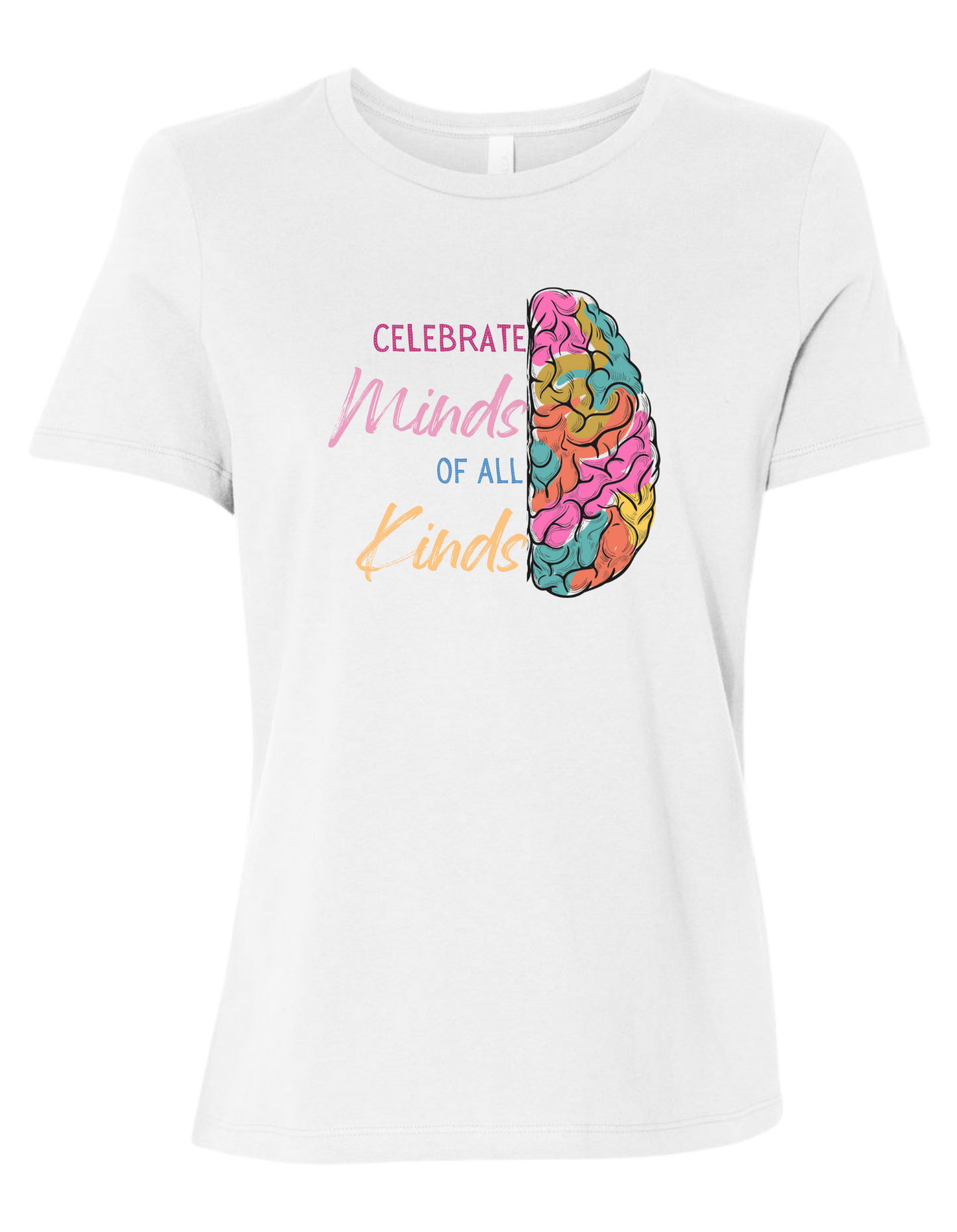 Women's fit "Celebrate Minds of All Kinds" full color tee