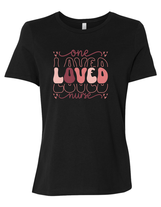 "One Loved Nurse" women's fit  crew-neck tee