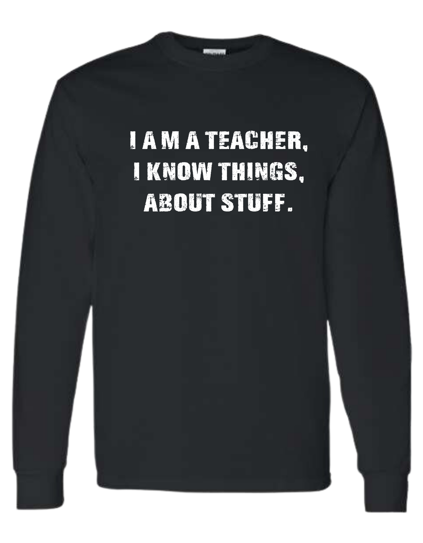 "I am a teacher" funny front distressed text