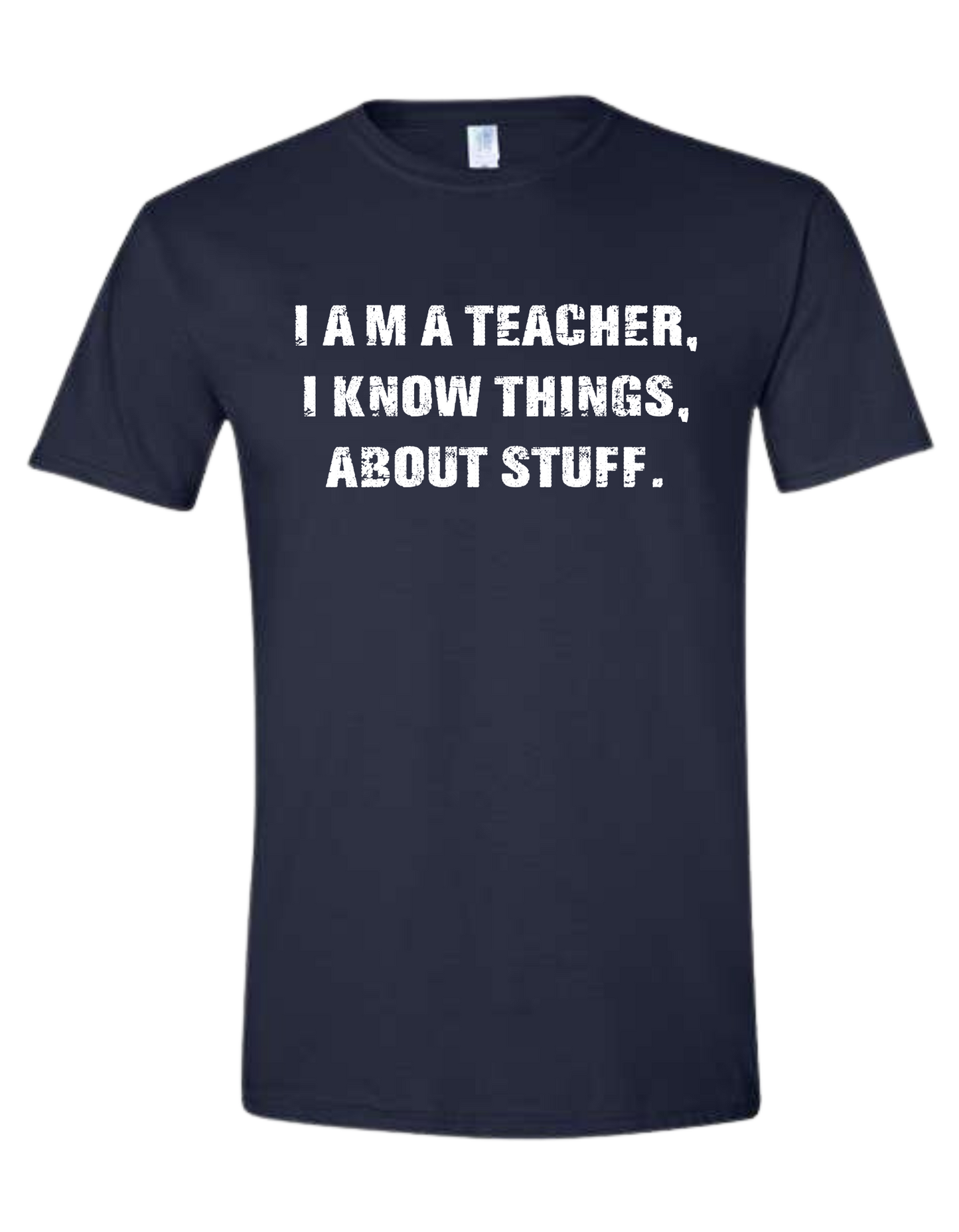 "I am a teacher" funny front distressed text