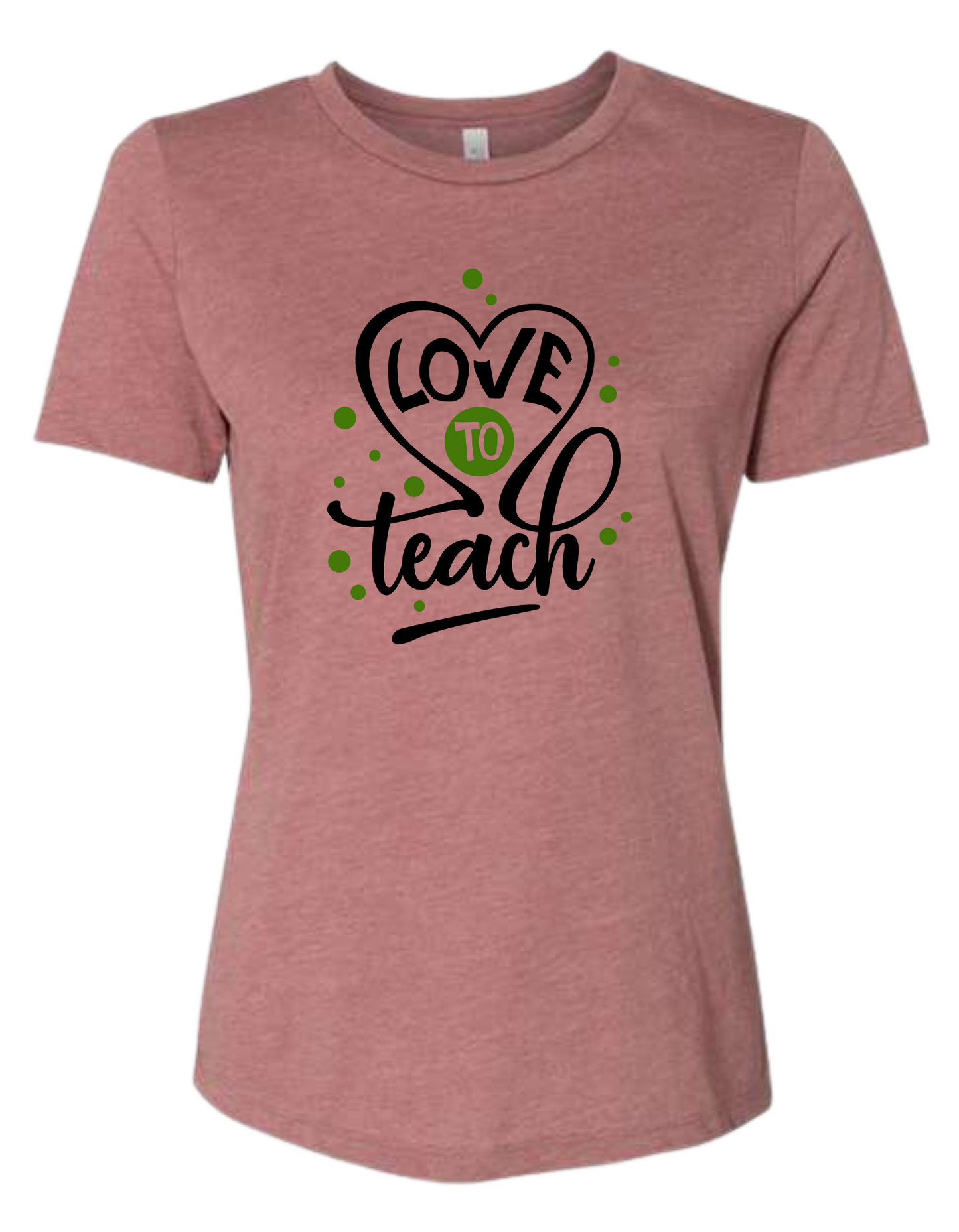 Full color "Love to Teach" women's fit  crew-neck tee