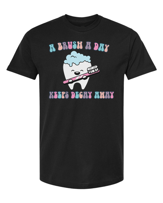 "A Brush a Day, keeps Decay Away" cute tooth holding toothbrush Unisex crew-neck  graphic tee Black