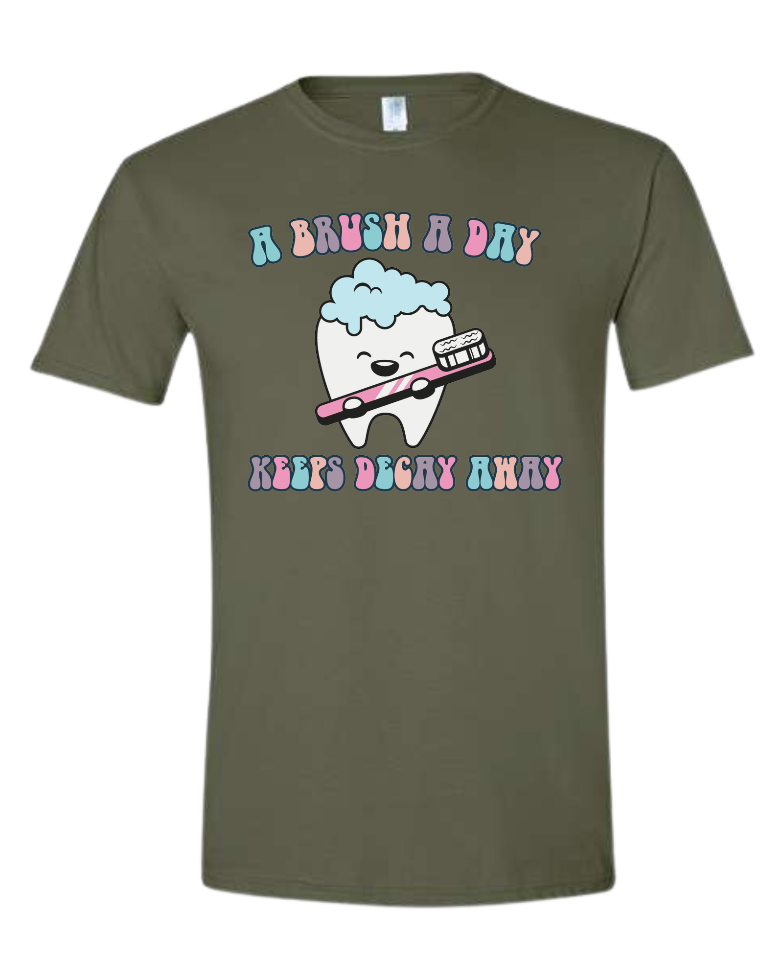 "A Brush a Day, keeps Decay Away" cute tooth holding toothbrush Unisex crew-neck  graphic tee Military Green