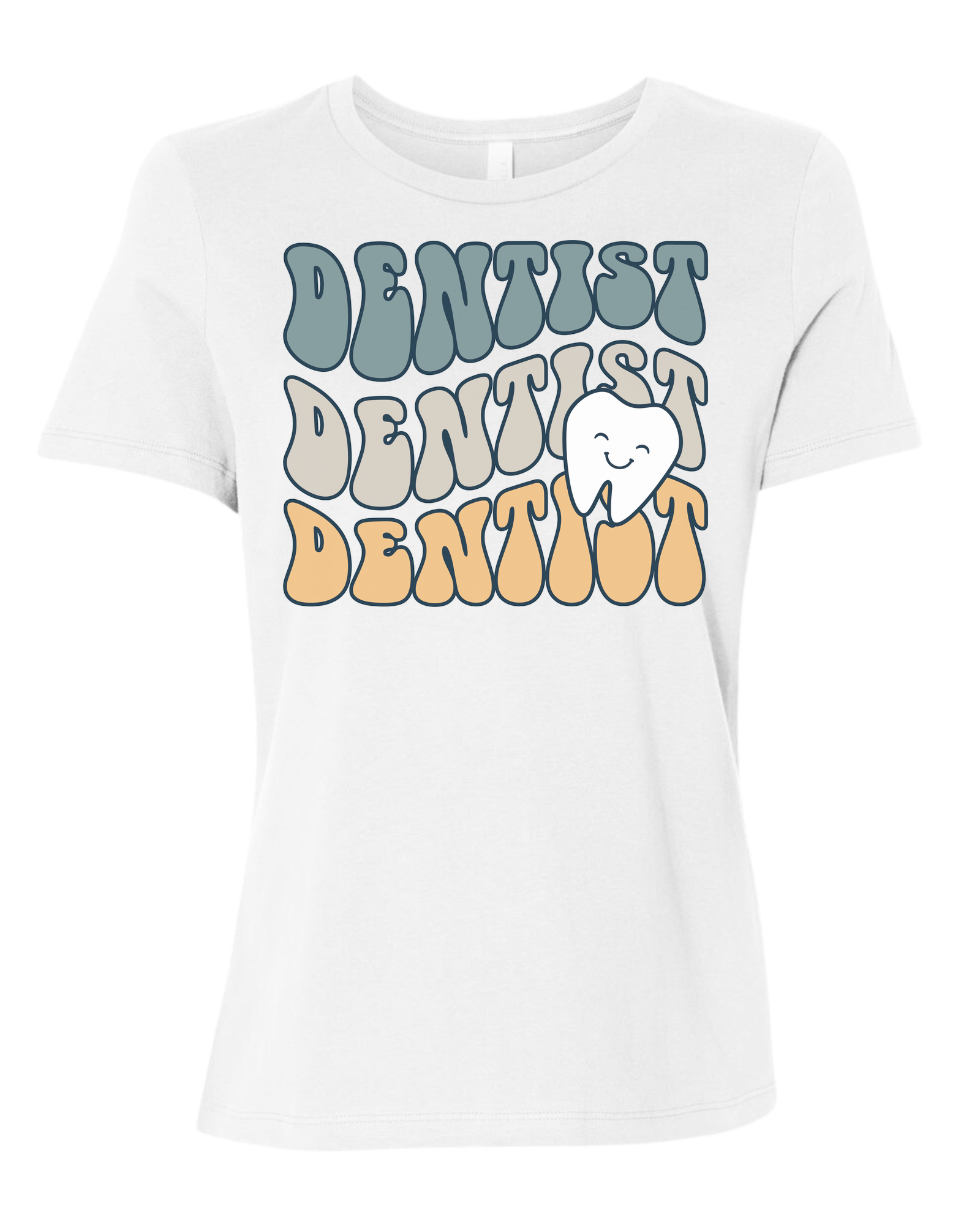 Groovy Font "DENTIST, DENTIST, DENTIST" design Women's fit premium crewneck tee White