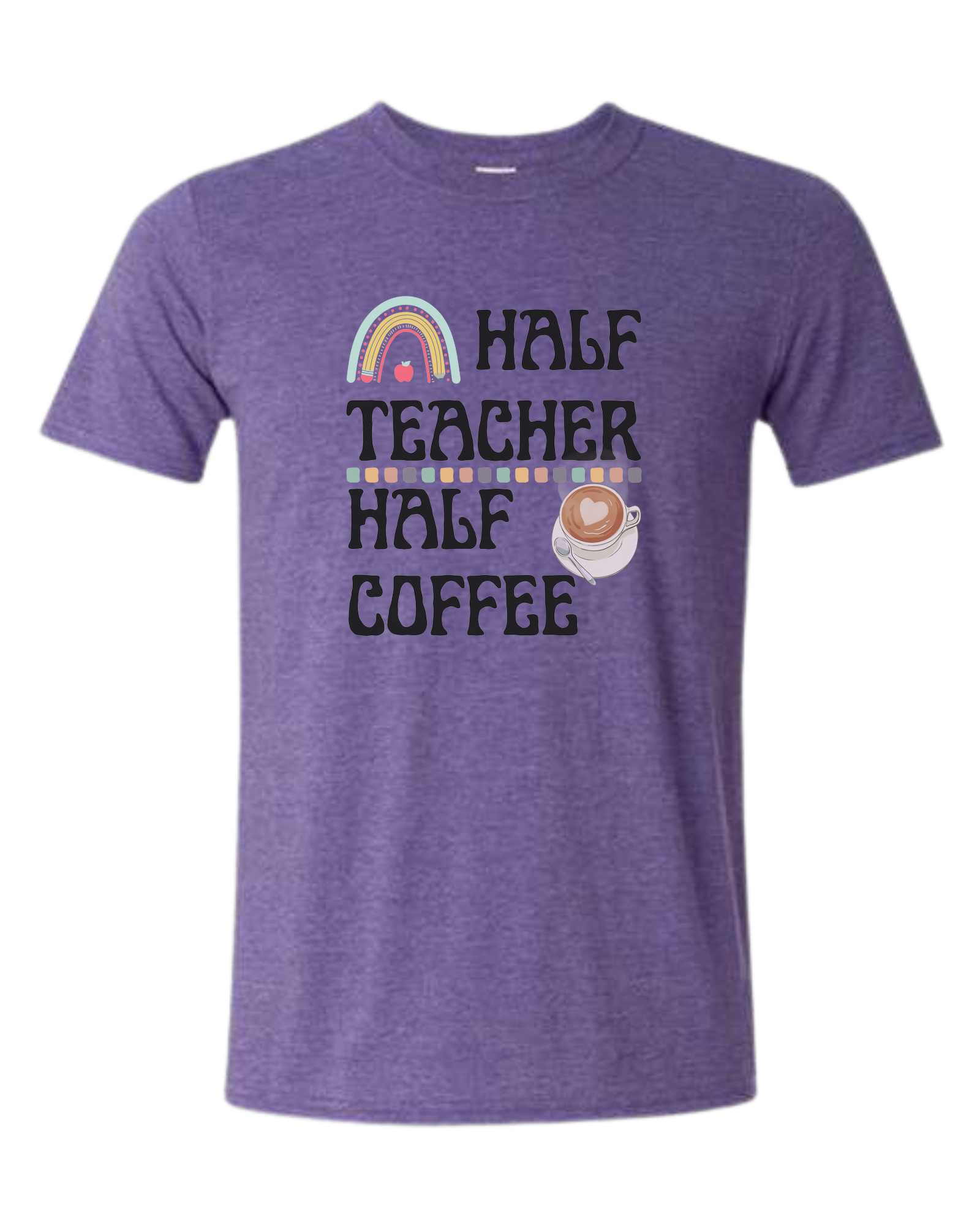 "Half Teacher, Half Coffee" groovy font tee Unisex crewneck graphic tee (light colors) Heather Purple