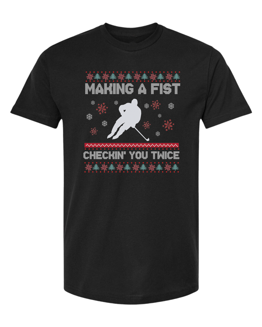 Hockey Christmas Sweater "Makin' a Fist, Checkin' you Twice" graphic Classic unisex crewneck tee Short sleeve crew neck