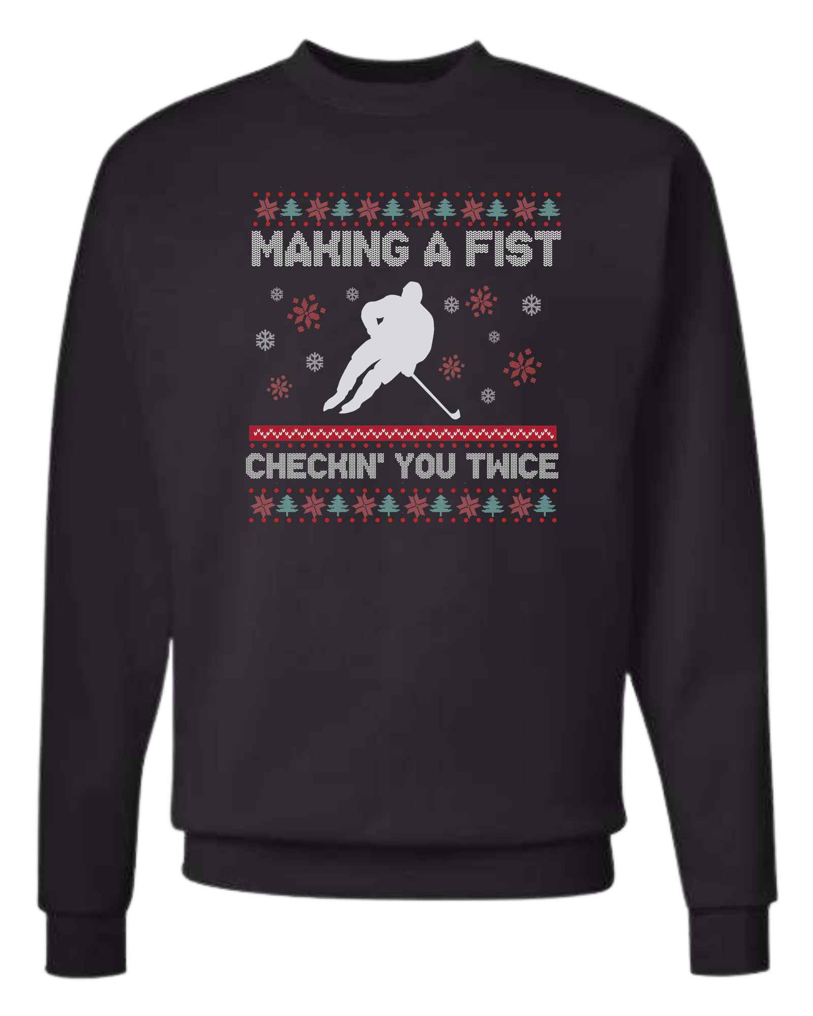 Hockey Christmas Sweater "Makin' a Fist, Checkin' you Twice" graphic Classic unisex crewneck tee Sweatshirt