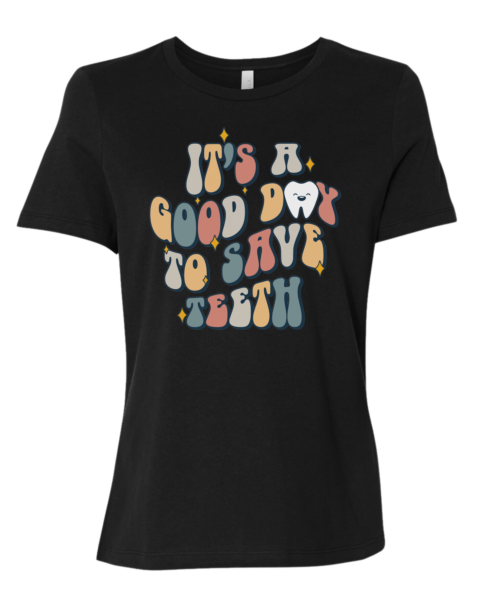 "It's a Good Day to Save Teeth" graphic Women's fit premium crewneck tee Black