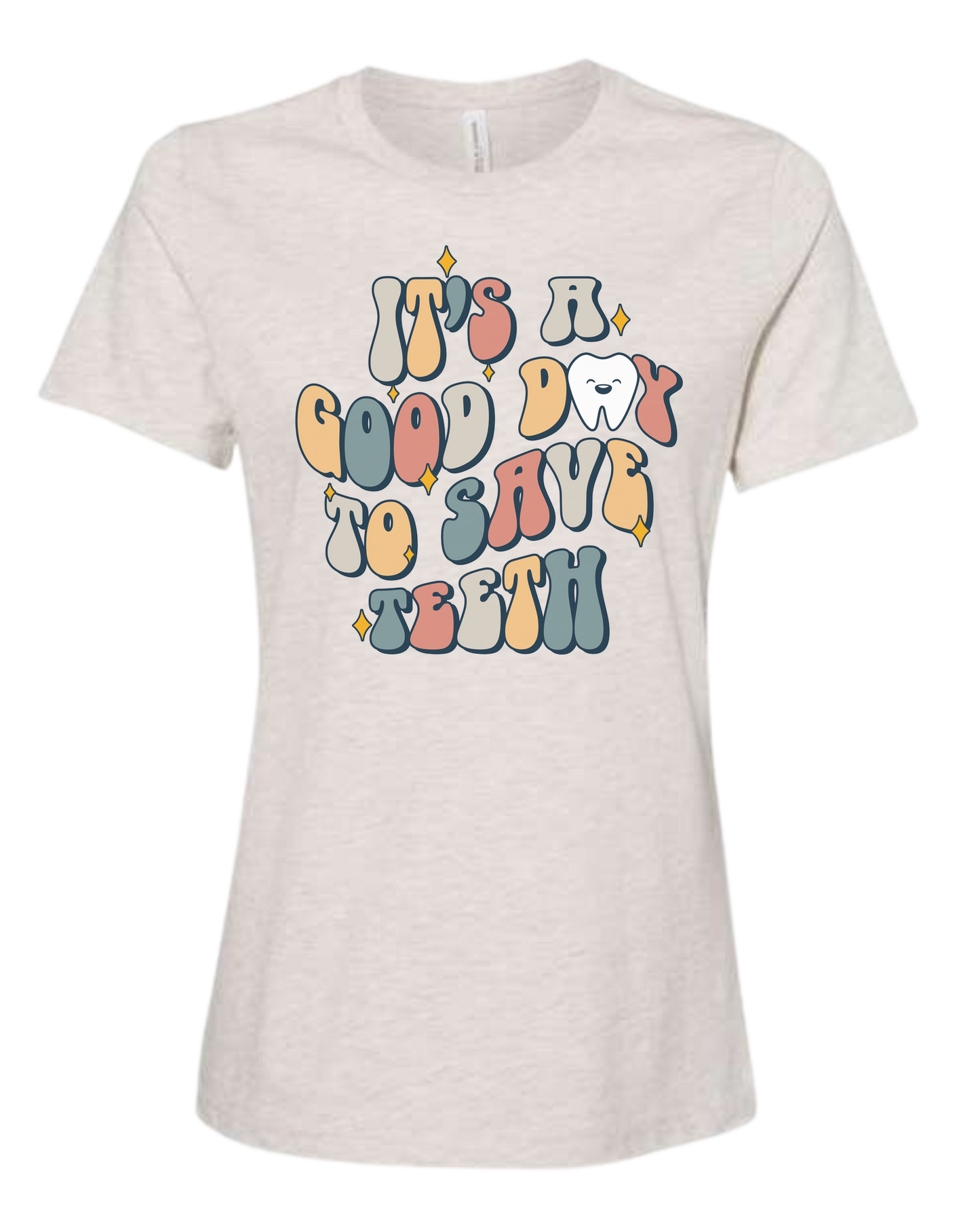 "It's a Good Day to Save Teeth" graphic Women's fit premium crewneck tee Natural