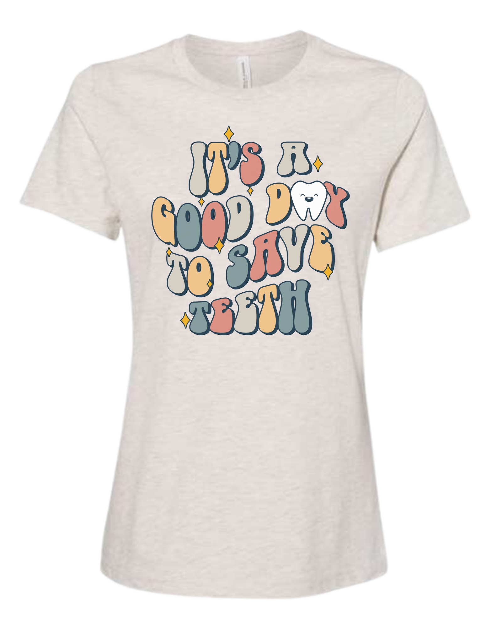 "It's a Good Day to Save Teeth" graphic Women's fit premium crewneck tee Natural