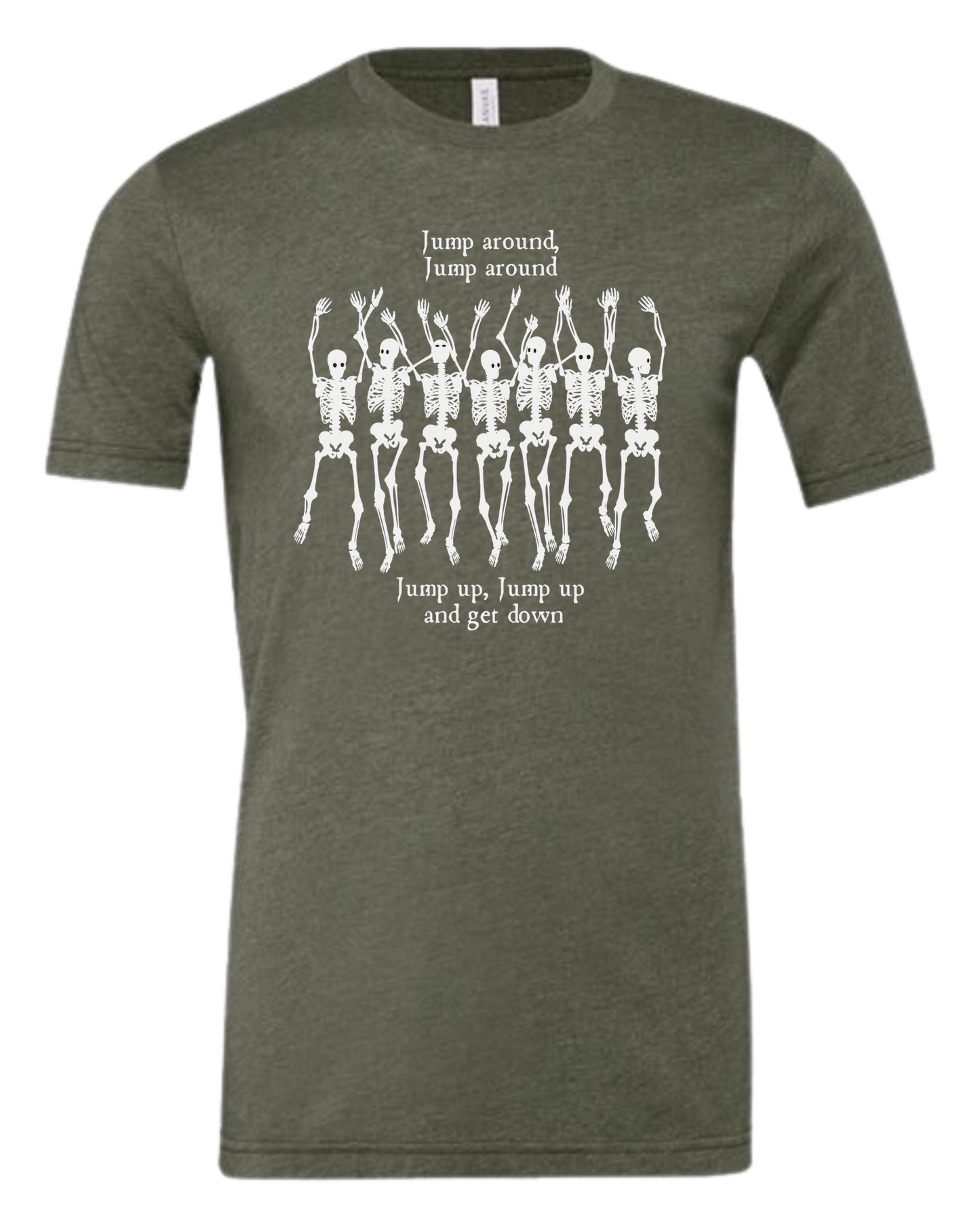 "Jump Around" Skeleton tee Premium unisex crewneck tee Military Green
