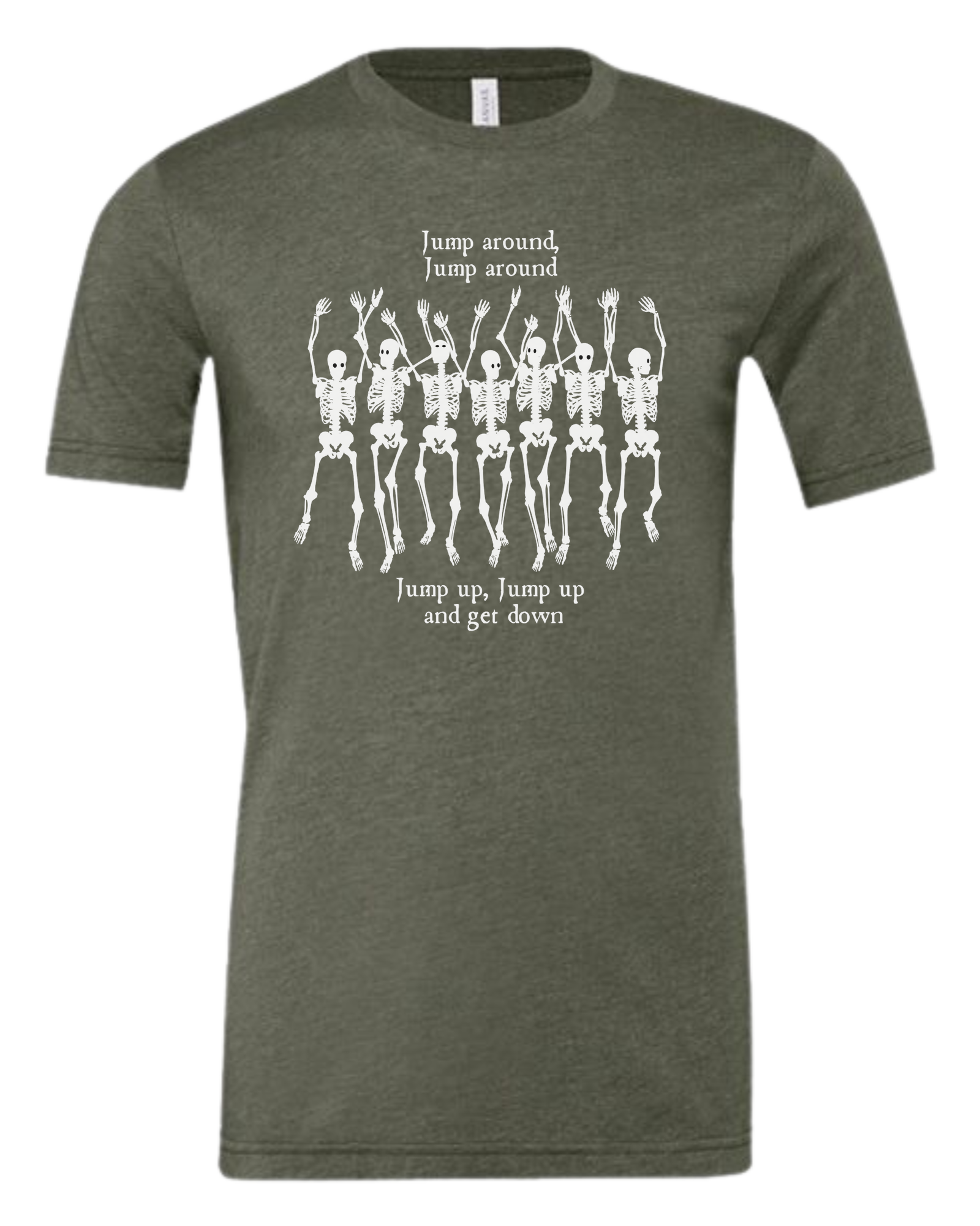 "Jump Around" Skeleton tee Premium unisex crewneck tee Military Green
