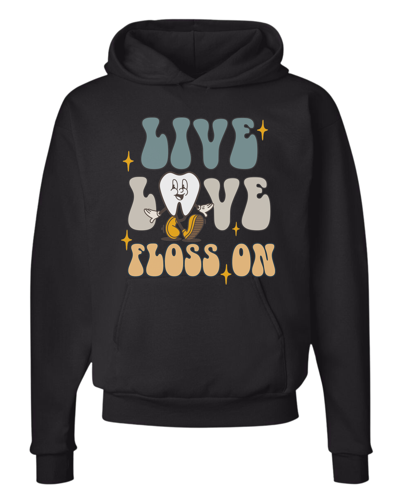 "Live, Love, Floss On" groovy text with cute tooth character Classic unisex crewneck tee Hoodie