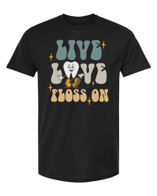 "Live, Love, Floss On" groovy text with cute tooth character Unisex crew-neck  graphic tee Black