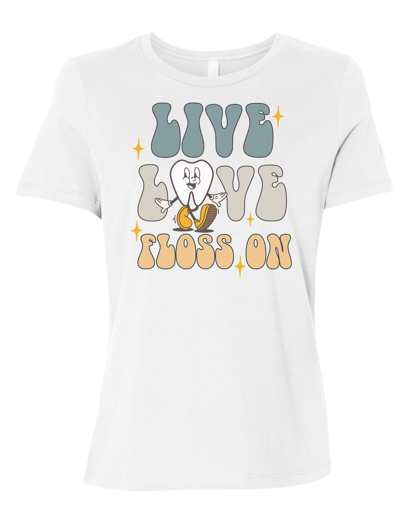 "Live, Love, Floss On" groovy text with cute tooth character Women's fit premium crewneck tee White