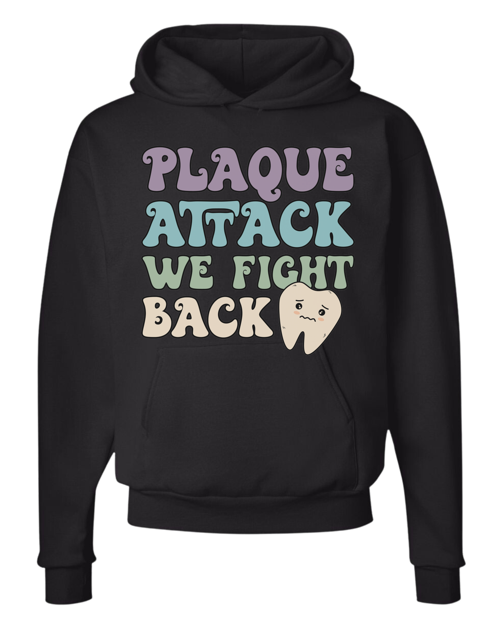 "Plaque Attack, We Fight Back" pastel color design Classic unisex crewneck tee Hoodie