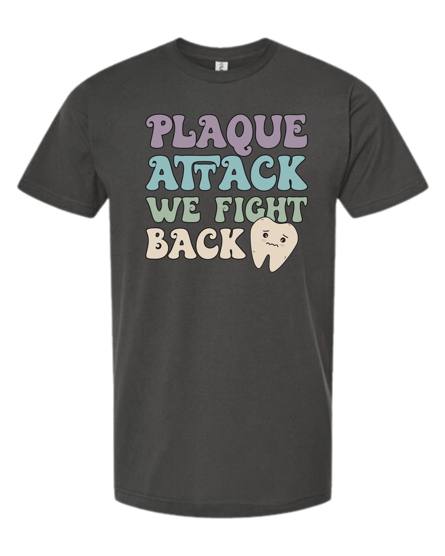 "Plaque Attack, We Fight Back" pastel color design Unisex crew-neck  graphic tee Charcoal Grey