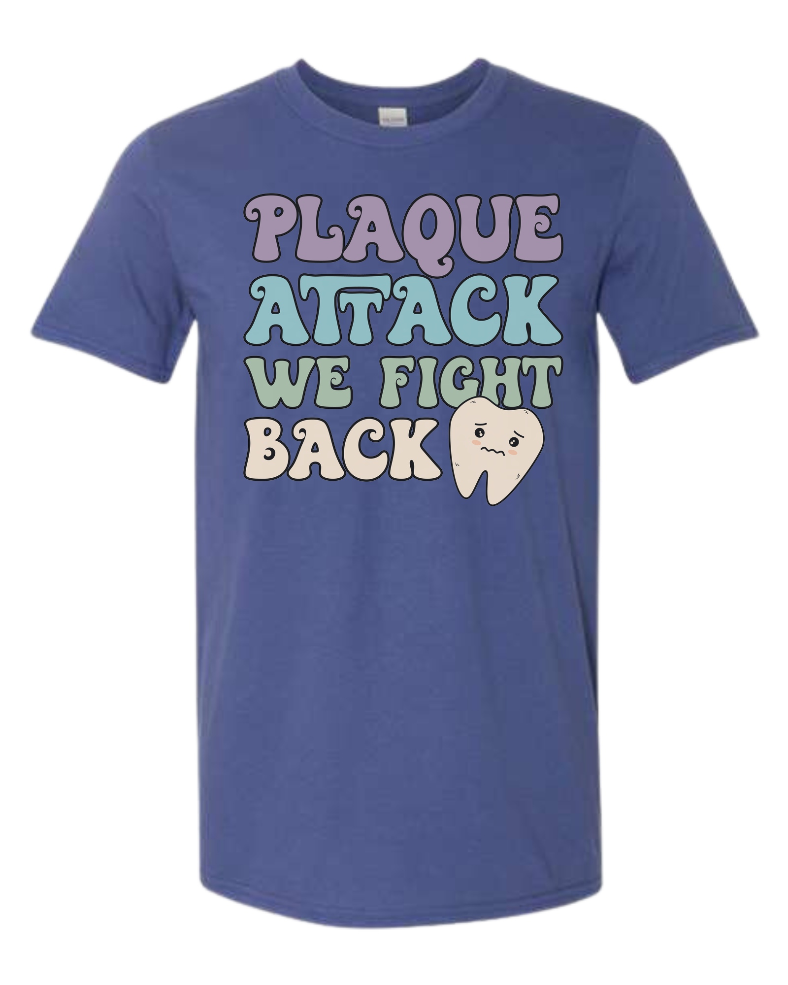 "Plaque Attack, We Fight Back" pastel color design Unisex crew-neck  graphic tee Metro Blue