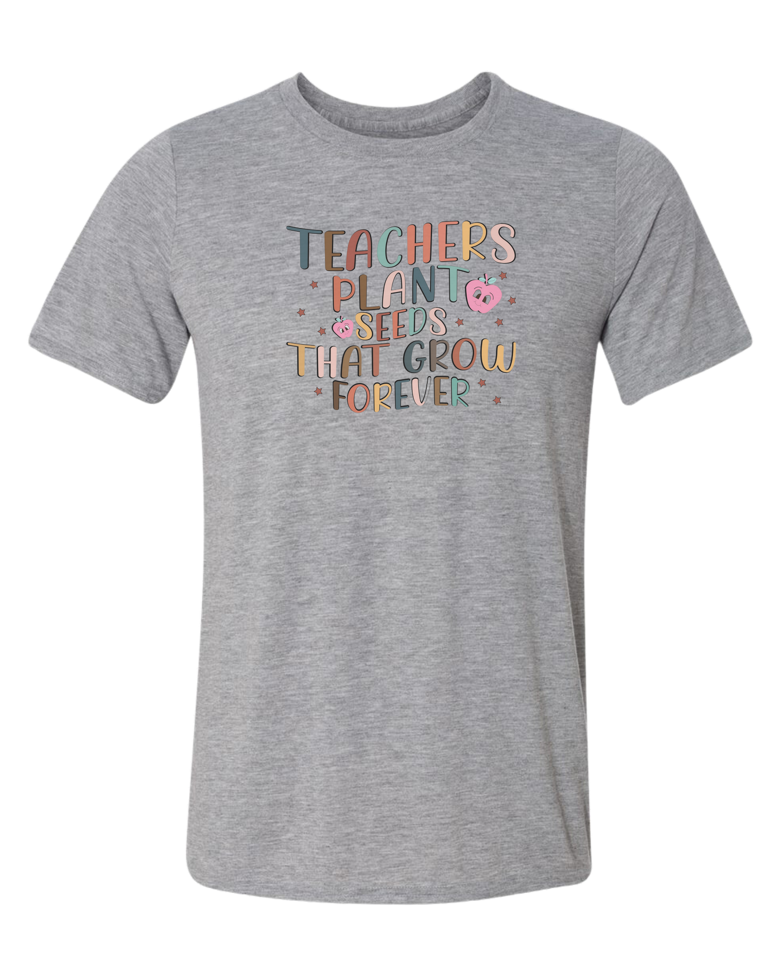 "Teachers Plant Seeds that Grow Forever" design Unisex crewneck graphic tee (light colors) Heather Grey