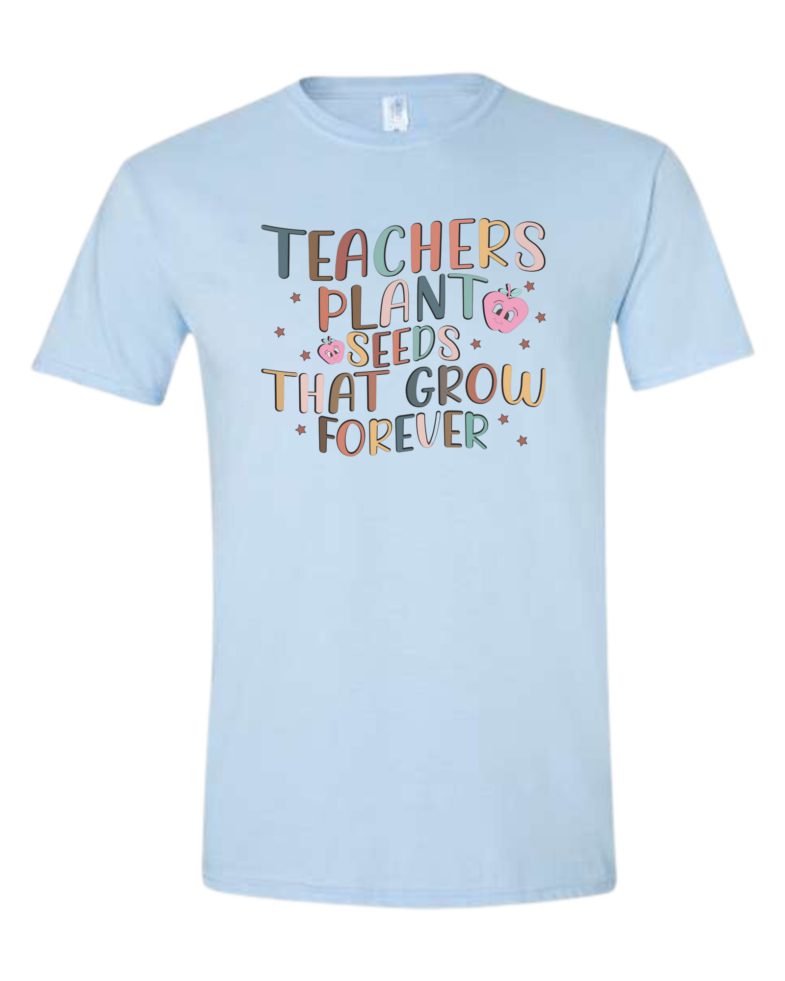 "Teachers Plant Seeds that Grow Forever" design Unisex crewneck graphic tee (light colors) Ice blue