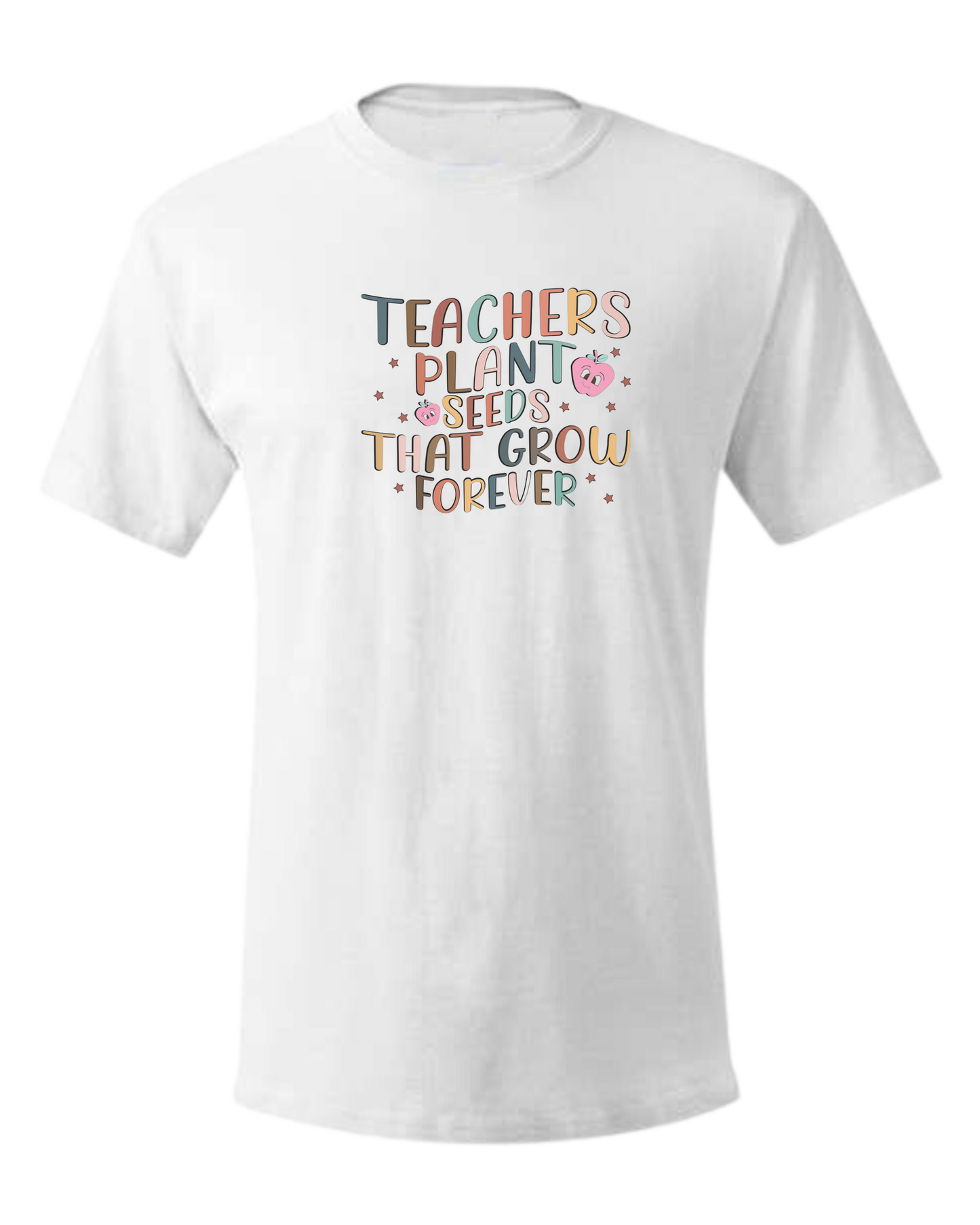 "Teachers Plant Seeds that Grow Forever" design Unisex crewneck graphic tee (light colors) White