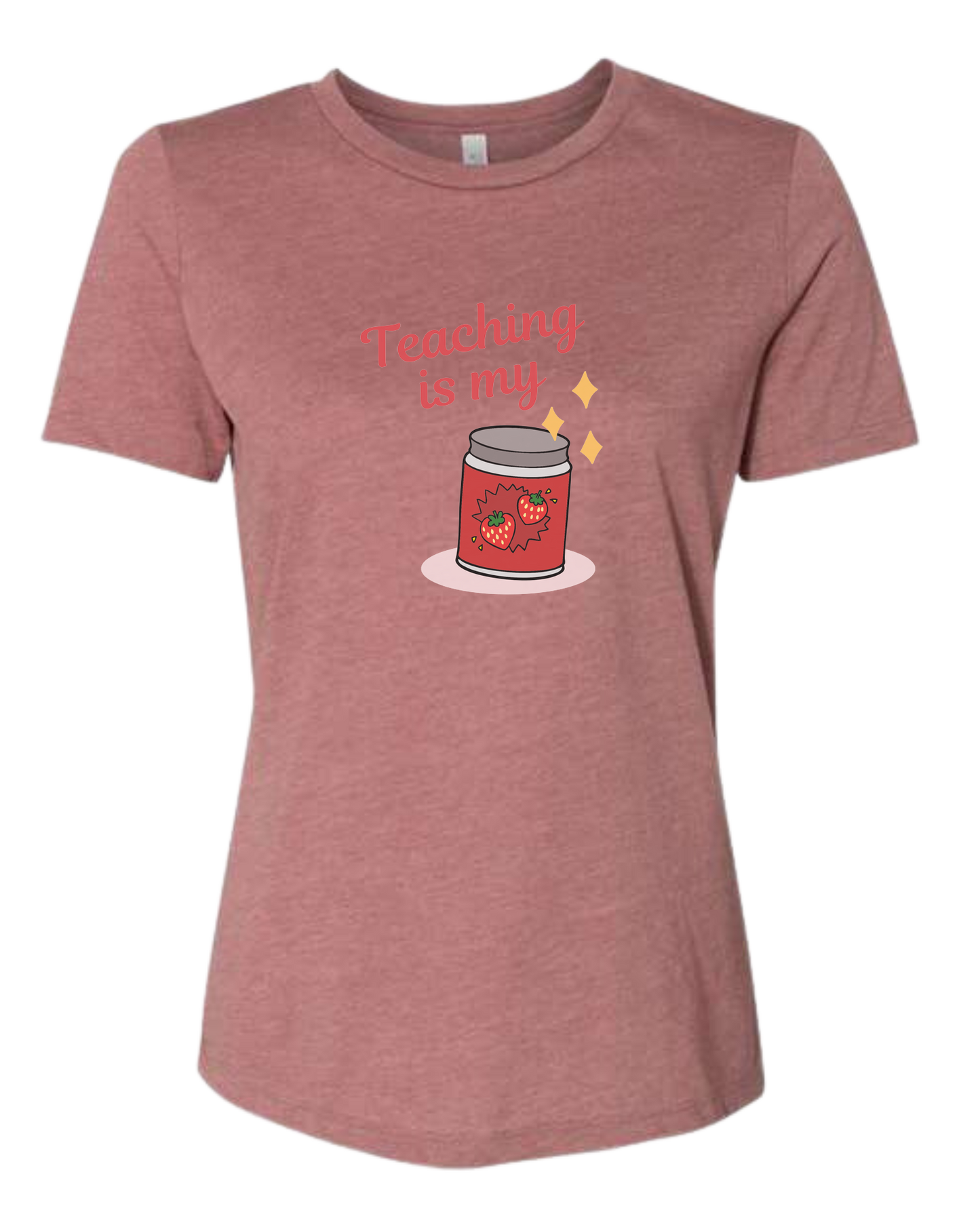 "Teaching is my Jam" design Women's fit premium crewneck tee Mauve Pink