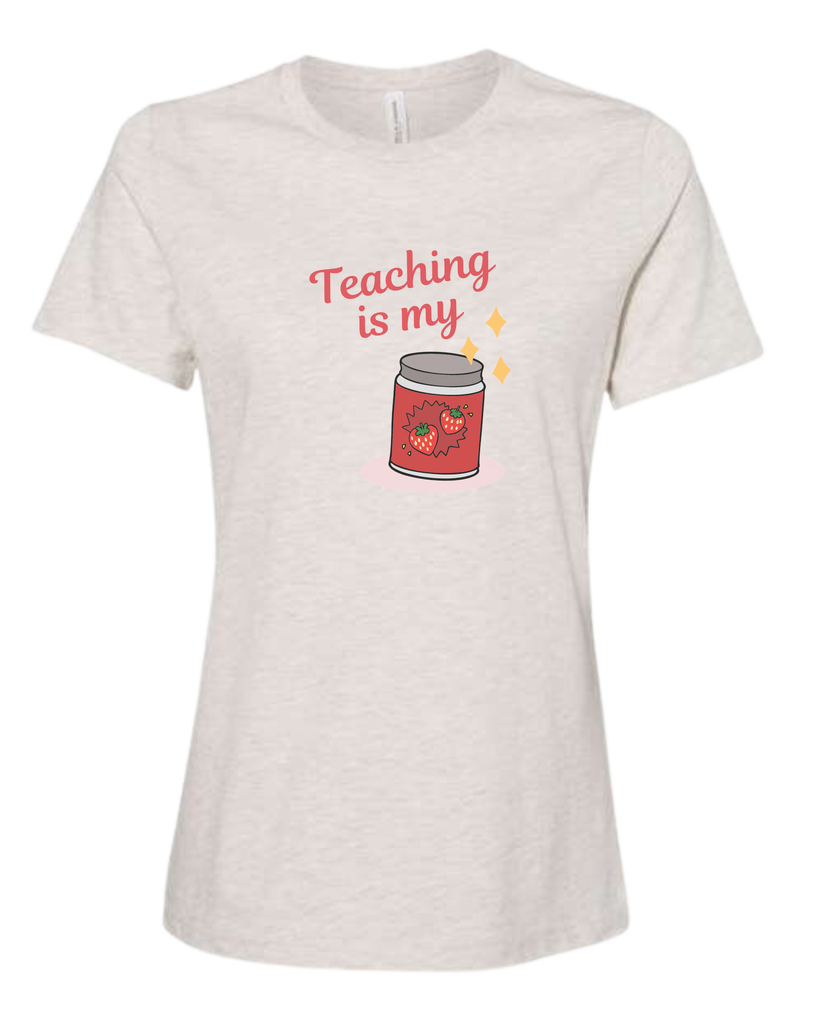 "Teaching is my Jam" design Women's fit premium crewneck tee Natural